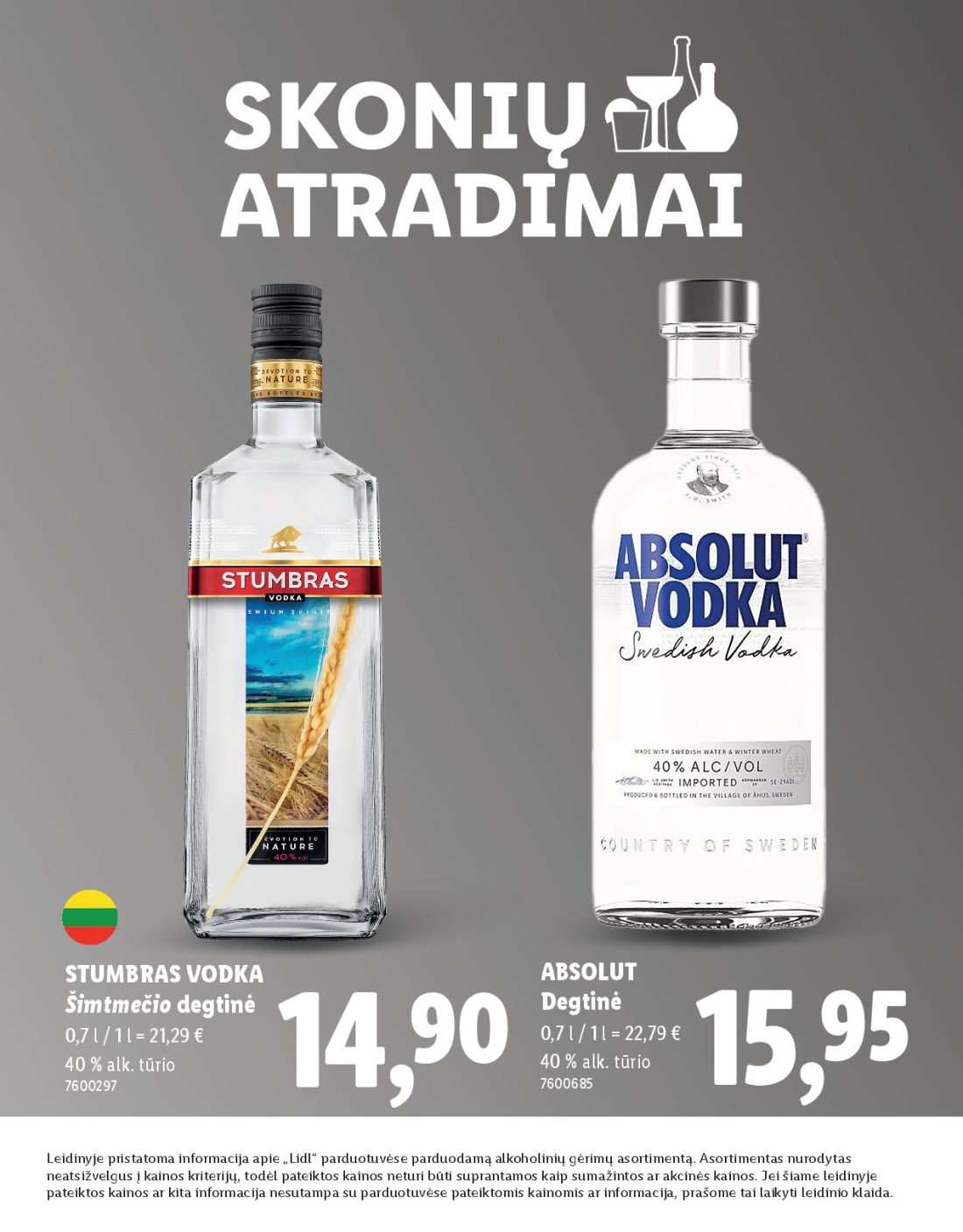 LIDL Skonio atradimai, 2 psl.: STUMBRAS VODKA ABSOLUT Degtinė Šimtmečio alk tūrio Leidinyje pristatoma informacija apie Lidl parduotuvėse…
