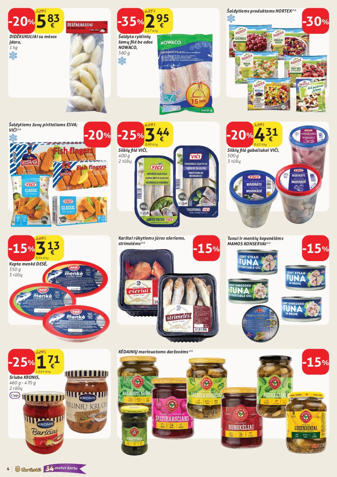 GRŪSTĖ akcijų leidinys Nr.30, 4 psl.: Šaldytiems produktams HORTEX DIDŽKUKULIAI mėsos Šaldyta ryklinių įdaru šamų odos NOWACO žuvų piršteliams ESVA…