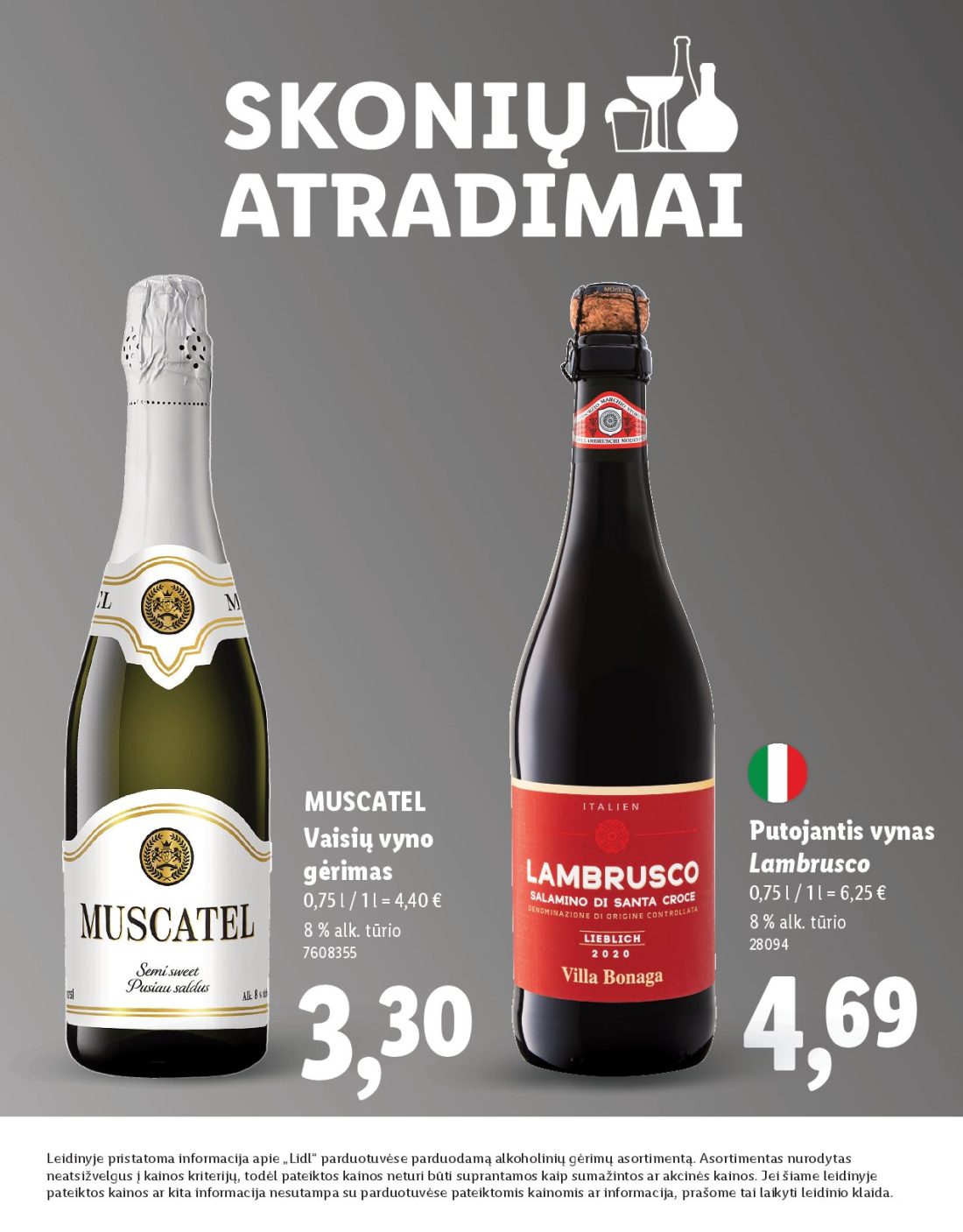 LIDL Skonio atradimai, 8 psl.: MUSCATEL Putojantis vynas Vaisių vyno Lambrusco gėrimas alk tūrio Leidinyje pristatoma informacija apie Lidl…