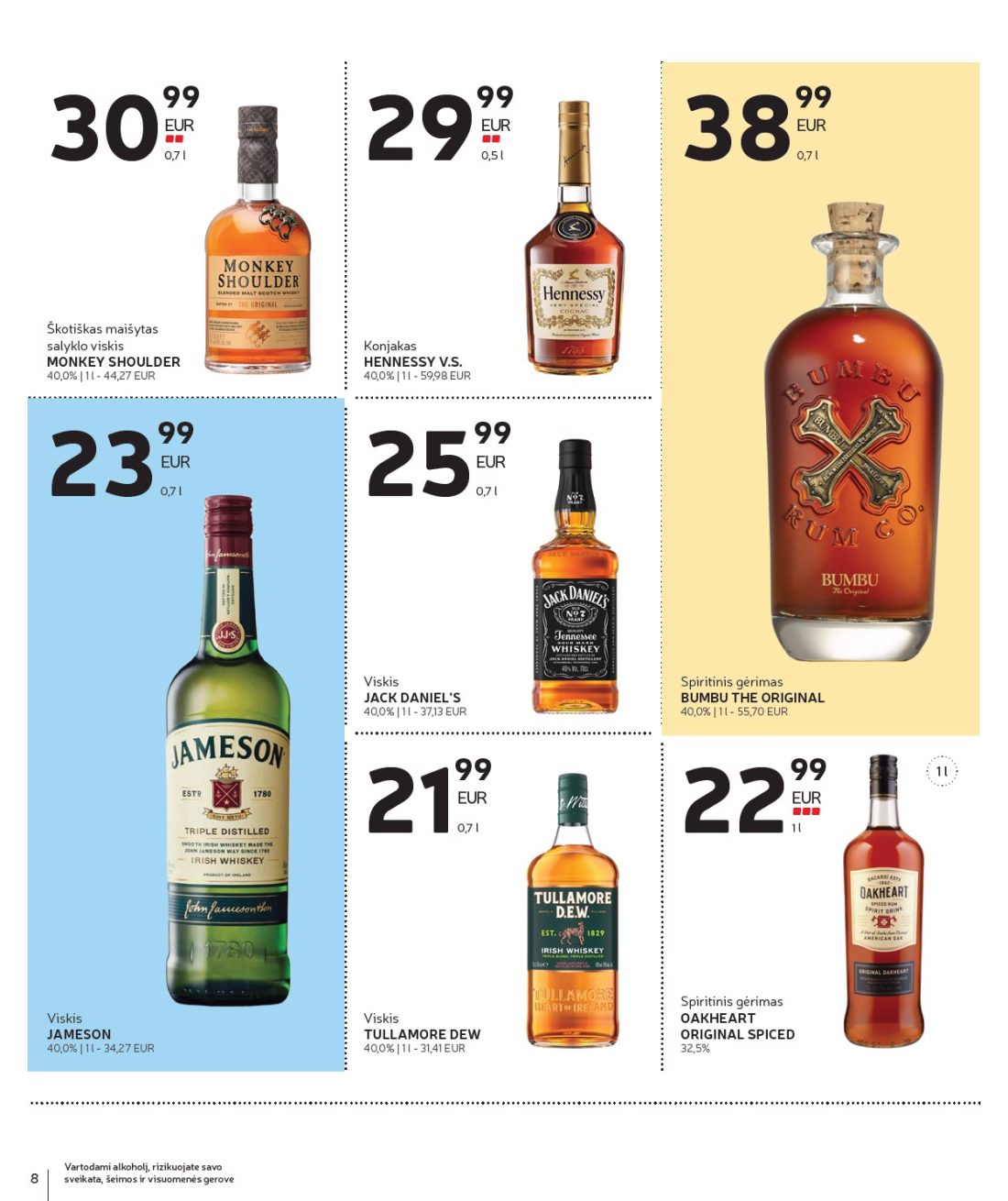 RIMI Alkoholinių gėrimų asortimento katalogas Nr. 21, 8 psl.: Vartodami alkoholį rizikuojate savo sveikata šeimos visuomenės gerove Viskis TULLAMORE DEW Spiritinis gėrimas…
