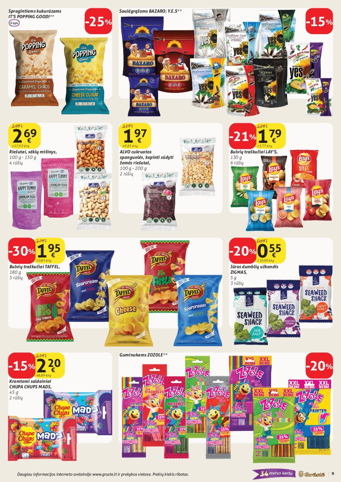 GRŪSTĖ akcijų leidinys Nr.30, 9 psl.: Spragintiems kukurūzams Saulėgrąžoms BAZARO IT’S POPPING GOOD Riešutai sėklų mišinys ALVO cukruotos Bulvių…