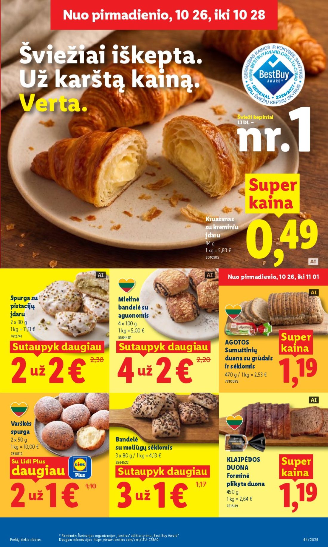 LIDL Maisto prekių pasiūlymai, 10 psl.: pirmadienio Šviežiai iškepta karštą kainą Verta Švieži kepiniai LIDL Super Kruasanas kreminiu įdaru Spurga…