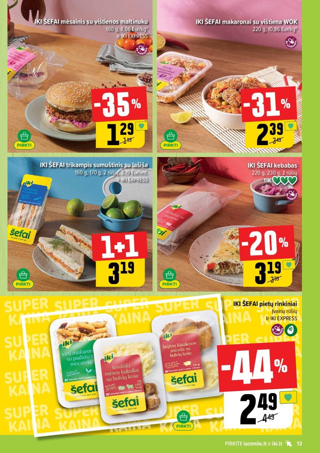 IKI akcijų leidinys Nr.44, 13 psl.: ŠEFAI mėsainis vištienos maltinuku makaronai vištiena WOK Eur/kg EXPRESS trikampis sumuštinis lašiša kebabas…