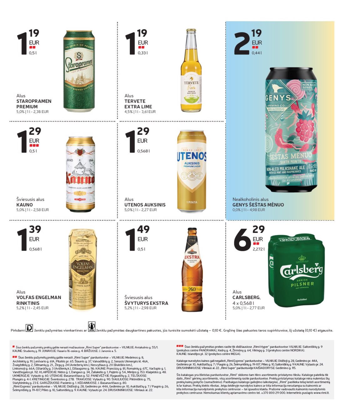 RIMI Alkoholinių gėrimų asortimento katalogas Nr. 21, 13 psl.: Pirkdami ženklu pažymėtas vienkartines daugkartines pakuotes jūs turėsite sumokėti užstatą Grąžinę šias taros…