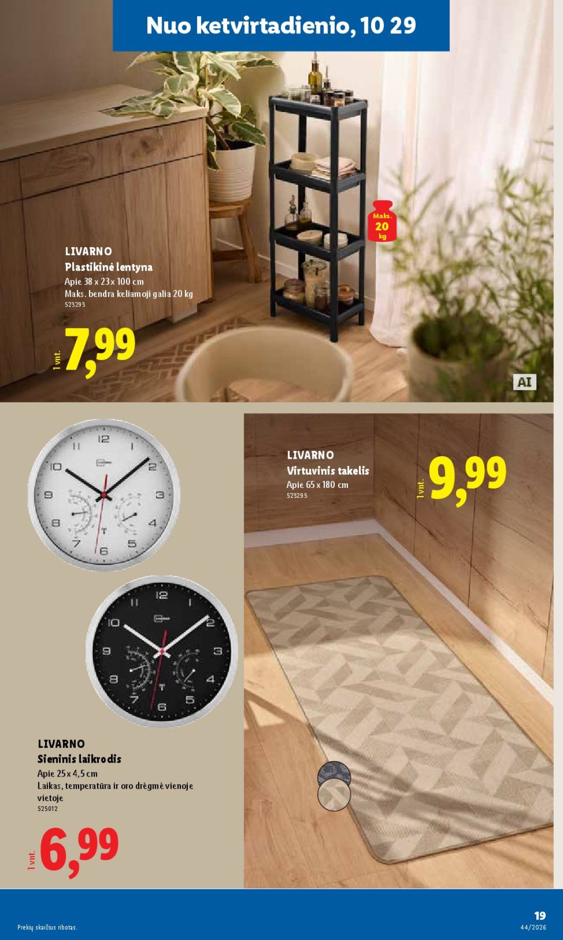 LIDL Ne maisto prekių pasiūlymai, 19 psl.: ketvirtadienio Maks LIVARNO Plastikinė lentyna Apie bendra keliamoji galia v7,99 Virtuvinis takelis v9,99…