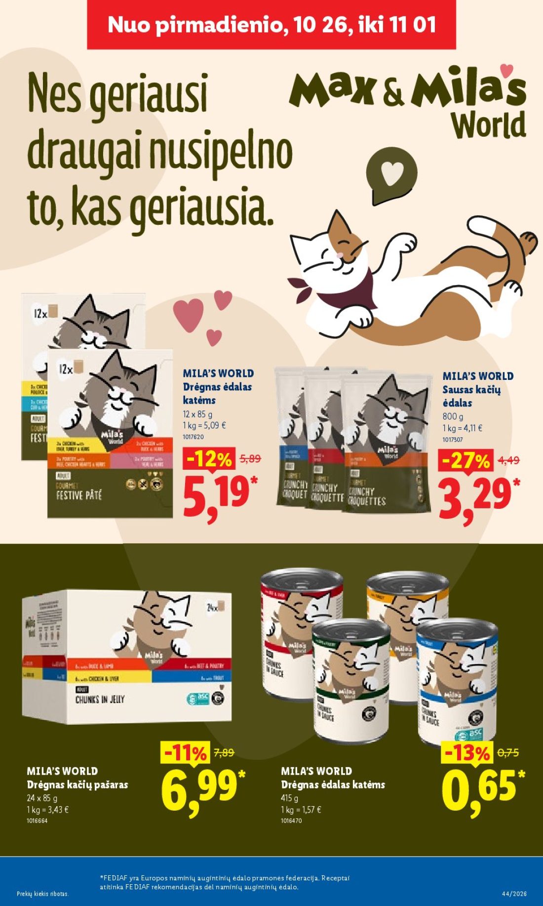LIDL Maisto prekių pasiūlymai, 20 psl.: NNNuo pirmadienio,pirmadienio,pirmadienio xx,26,26 MILA’S WORLD Drėgnas ėdalas Sausas kačių katėms pašaras…