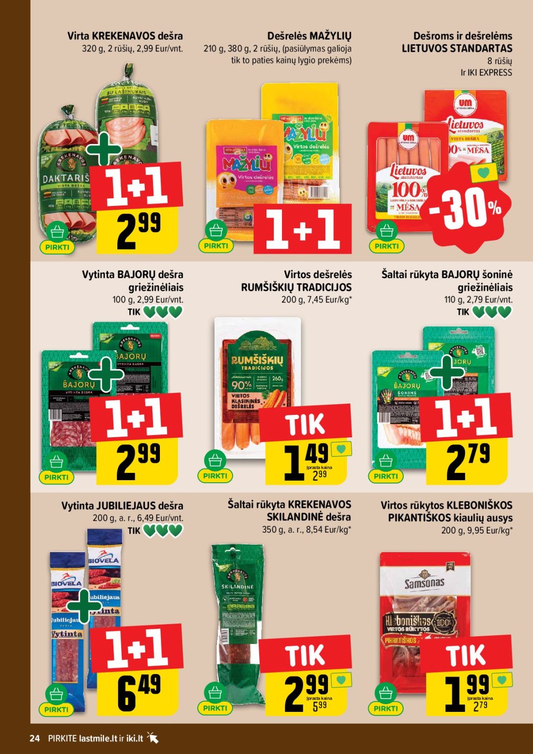 IKI akcijų leidinys Nr.44, 24 psl.: Virta KREKENAVOS dešra Dešrelės MAŽYLIŲ Dešroms dešrelėms rūšių Eur/vnt pasiūlymas galioja LIETUVOS…