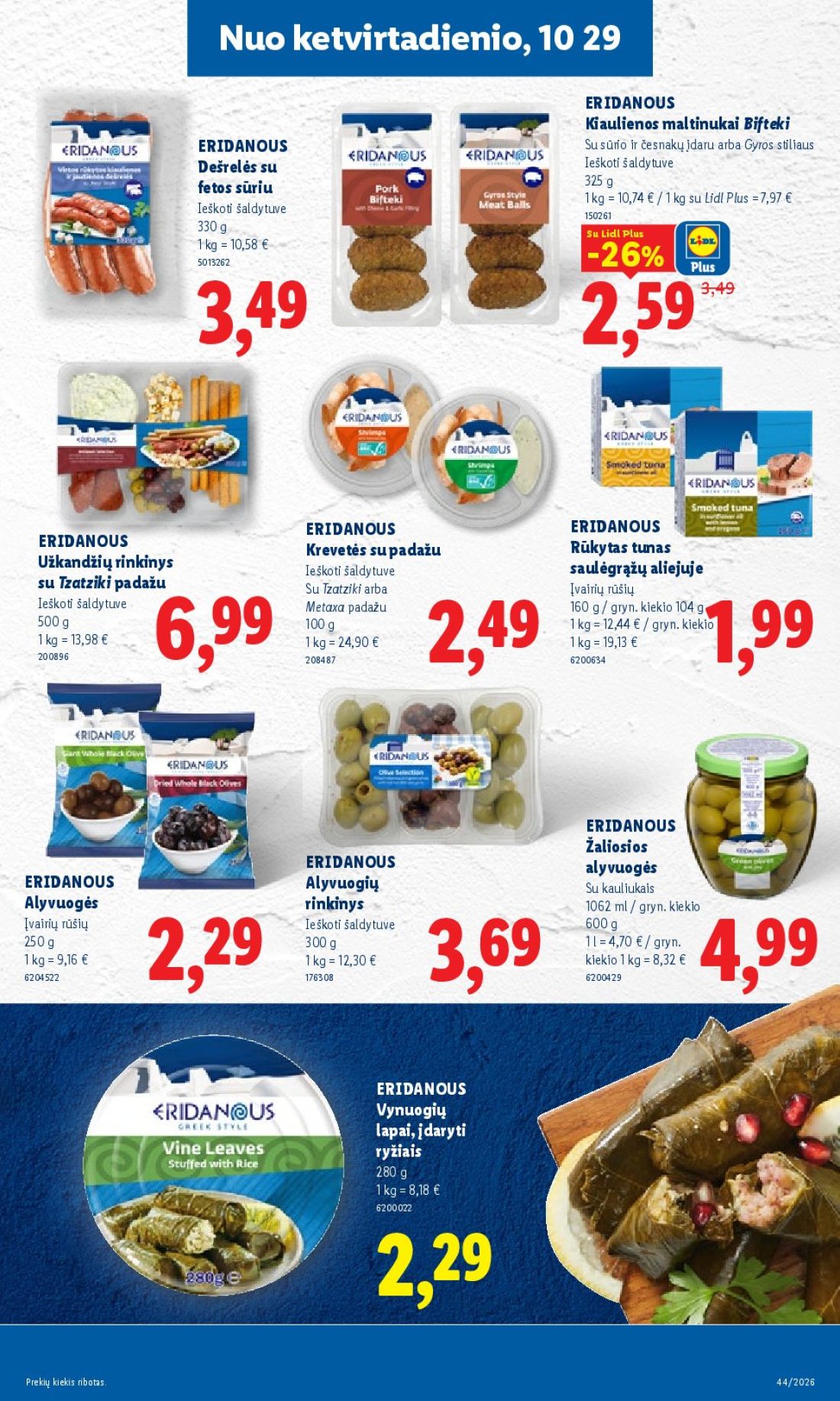 LIDL Maisto prekių pasiūlymai, 29 psl.: ketvirtadienio ERIDANOUS Kiaulienos maltinukai Bifteki sūrio česnakų įdaru Gyros stiliaus Ieškoti šaldytuve…