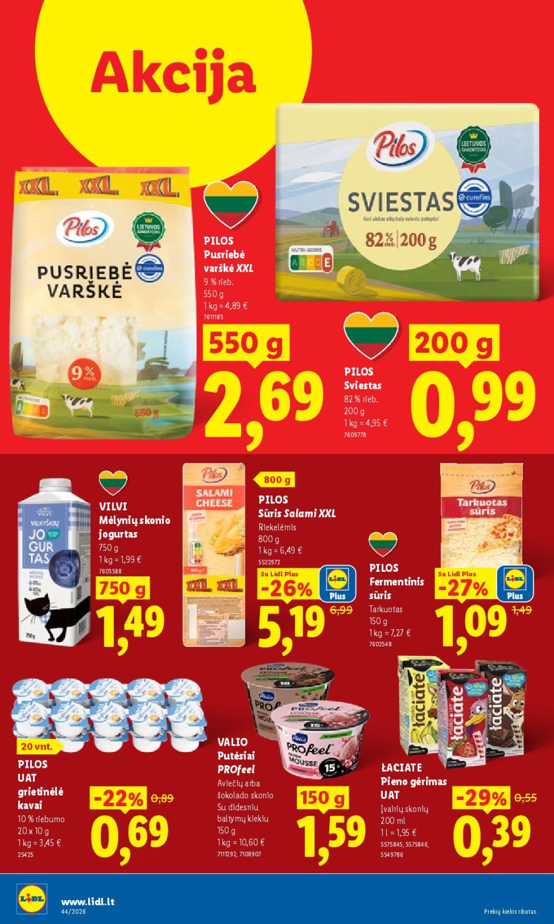 LIDL Maisto prekių pasiūlymai, 36 psl.: Neljapäevast kuni Akcija PILOS Pusriebė varškė XXL Sviestas VILVI Sūris Salami Mėlynių skonio Riekelėmis…