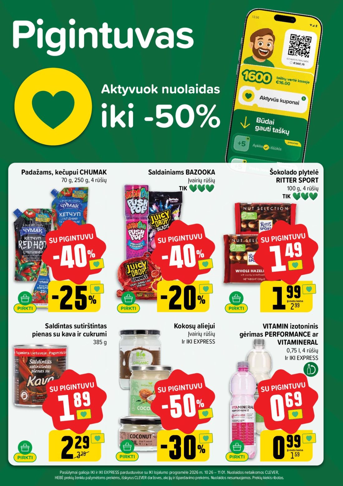 IKI akcijų leidinys Nr.44, 47 psl.: Padažams kečupui CHUMAK Saldainiams BAZOOKA Šokolado plytelė rūšių Įvairių RITTER SPORT PIGINTUVU Įprasta…