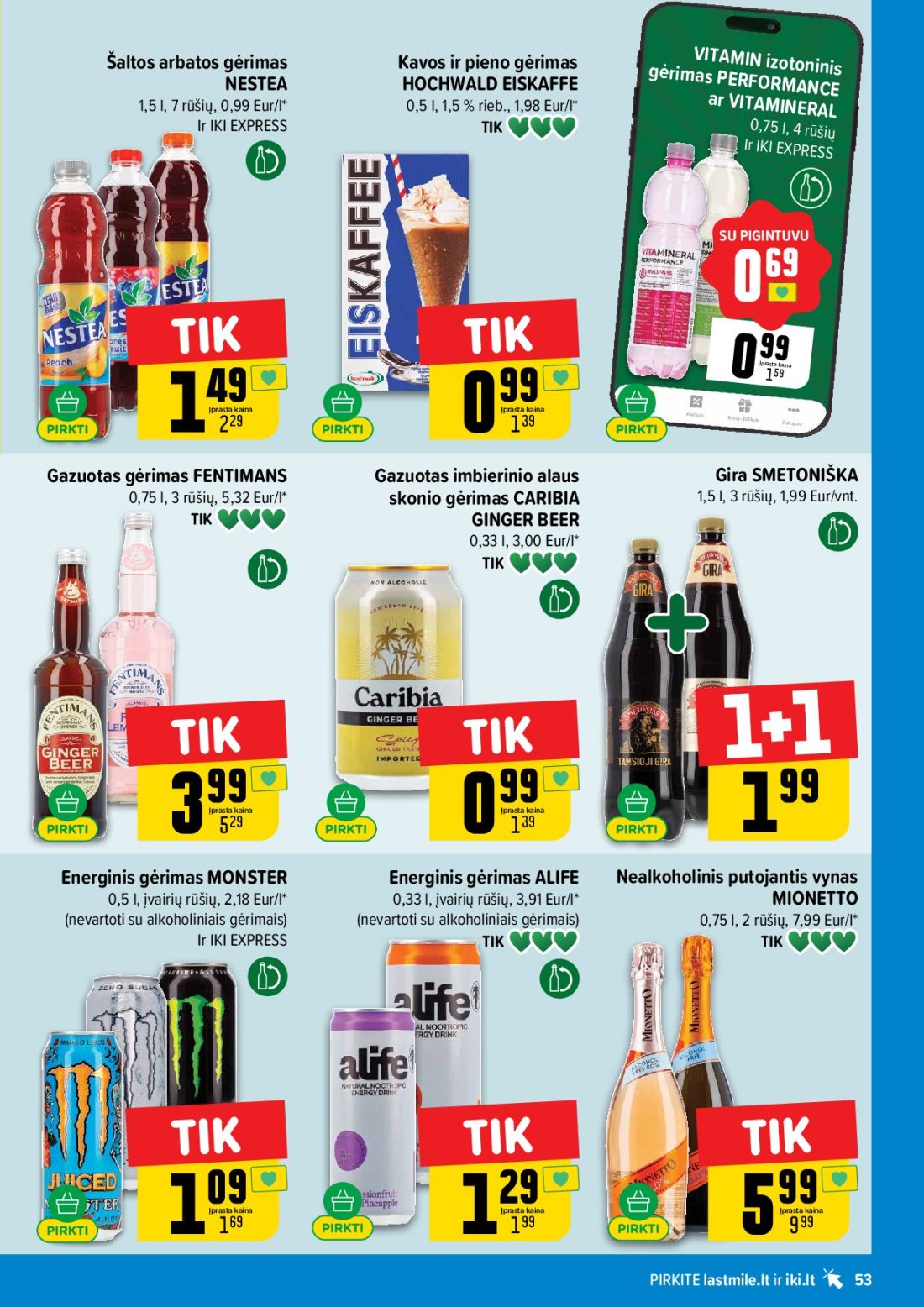 IKI akcijų leidinys Nr.44, 53 psl.: Šaltos arbatos gėrimas Kavos pieno VITAMIN izotoninis NESTEA HOCHWALD EISKAFFE PERFORMANCE rūšių Eur/l…