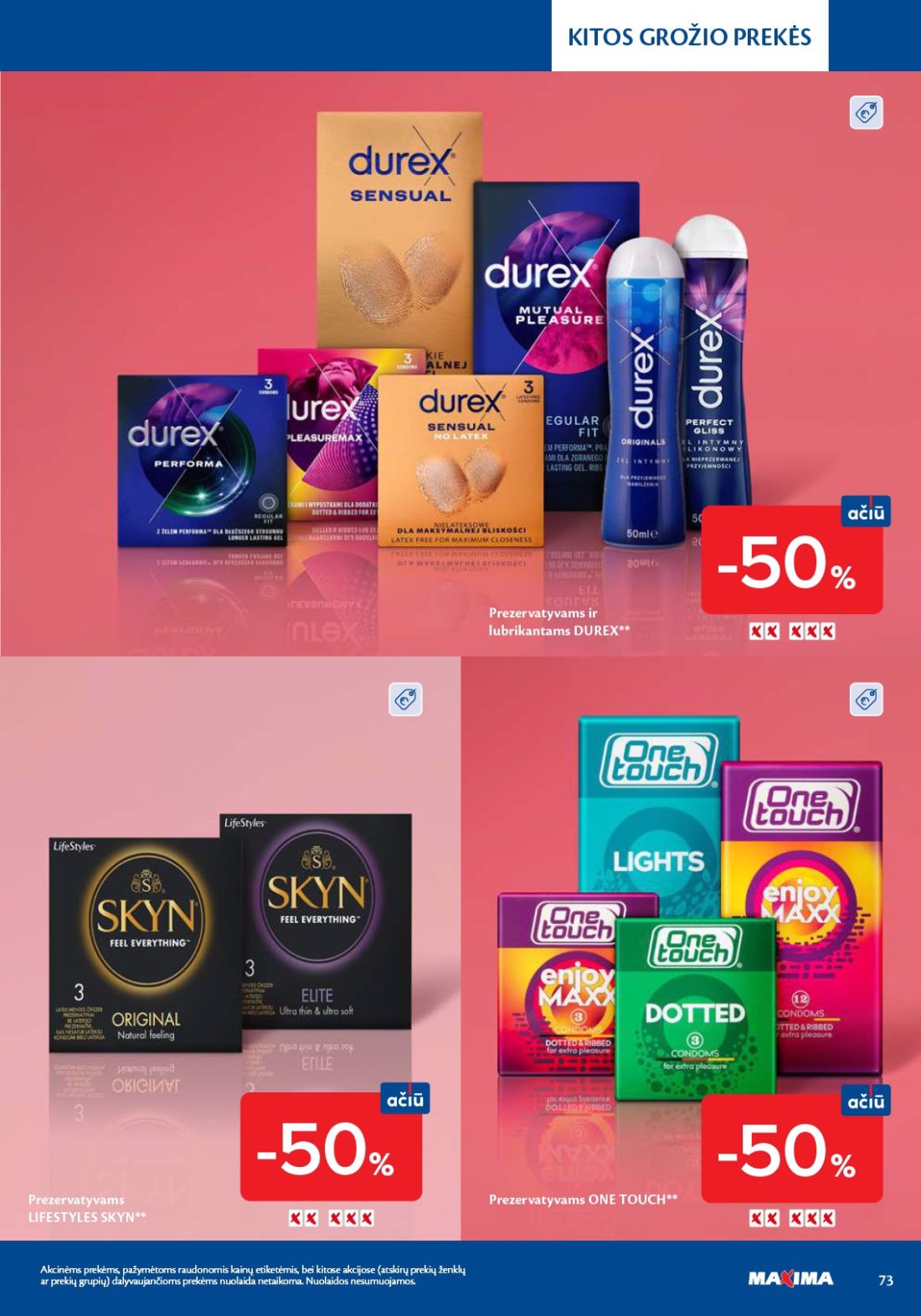 MAXIMA Grožio mugė, 73 psl.: VEIDO IEM Prezervatyvams lubrikantams DUREX LIFESTYLES SKYN ONE TOUCH Akcinėms prekėms pažymėtoms raudonomis…