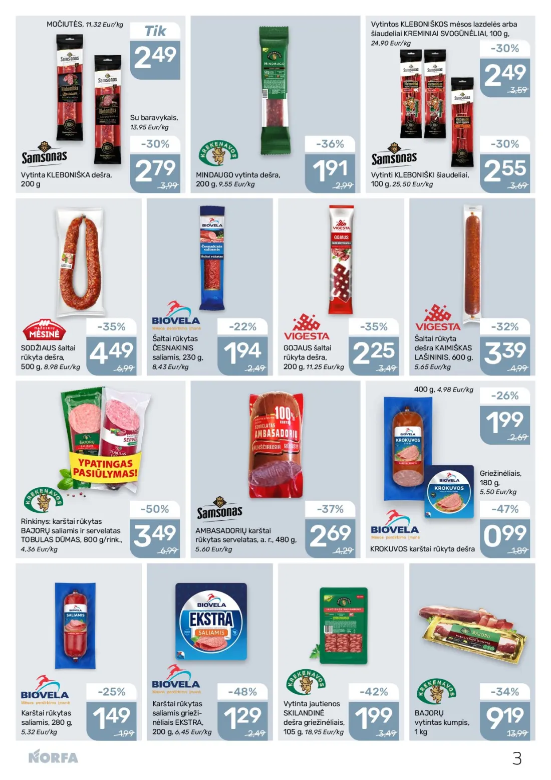 NORFA akcijų leidinys Nr.22, 3 psl.: MOČIUTĖS Eur/kg Vytintos KLEBONIŠKOS mėsos lazdelės šiaudeliai KREMINIAI SVOGŪNĖLIAI baravykais Vytinta KLEBO…