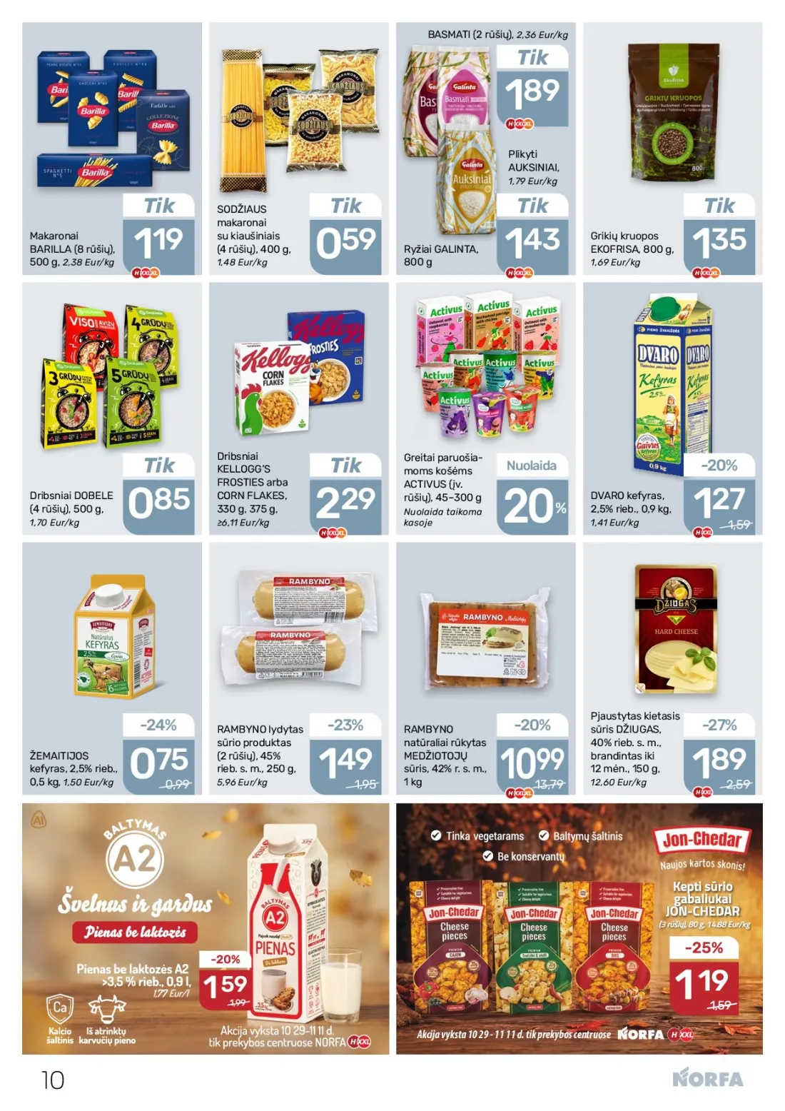 NORFA akcijų leidinys Nr.22, 10 psl.: BASMATI rūšių Eur/kg Plikyti AUKSINIAI SODŽIAUS makaronai kiaušiniais Grikių kruopos BARILLA Ryžiai GALINTA E…