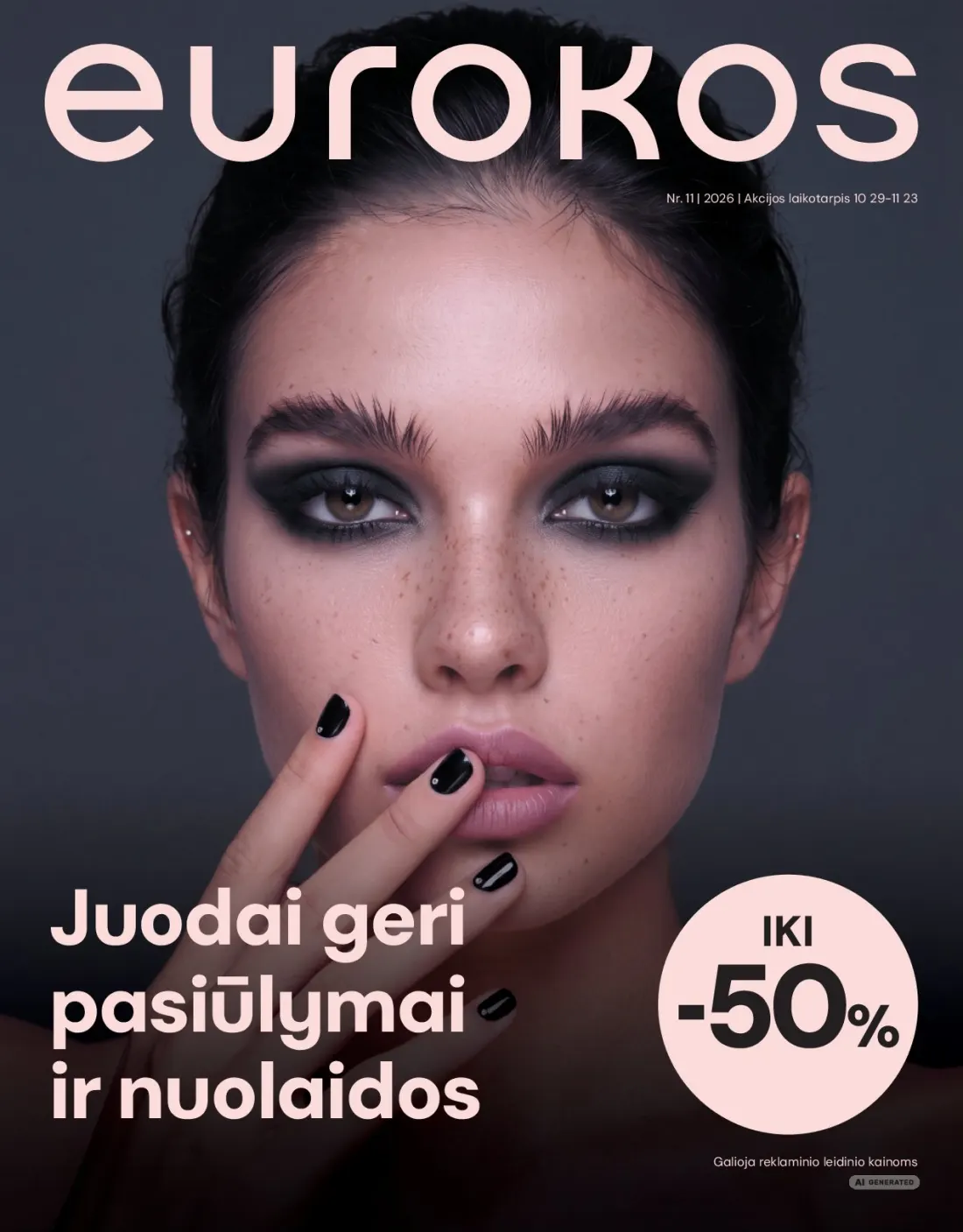 EUROKOS akcijų leidinys Nr.11, 1 psl.: Akcijos laikotarpis Juodai geri pasiūlymai nuolaidos Galioja reklaminio leidinio kainoms
