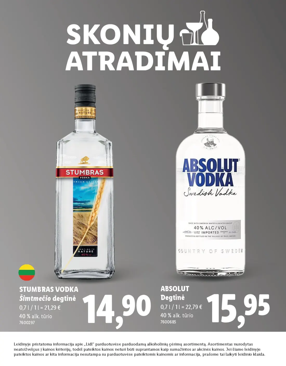 LIDL Skonio atradimai, 2 psl.: STUMBRAS VODKA ABSOLUT Degtinė Šimtmečio alk tūrio Leidinyje pristatoma informacija apie Lidl parduotuvėse pa…