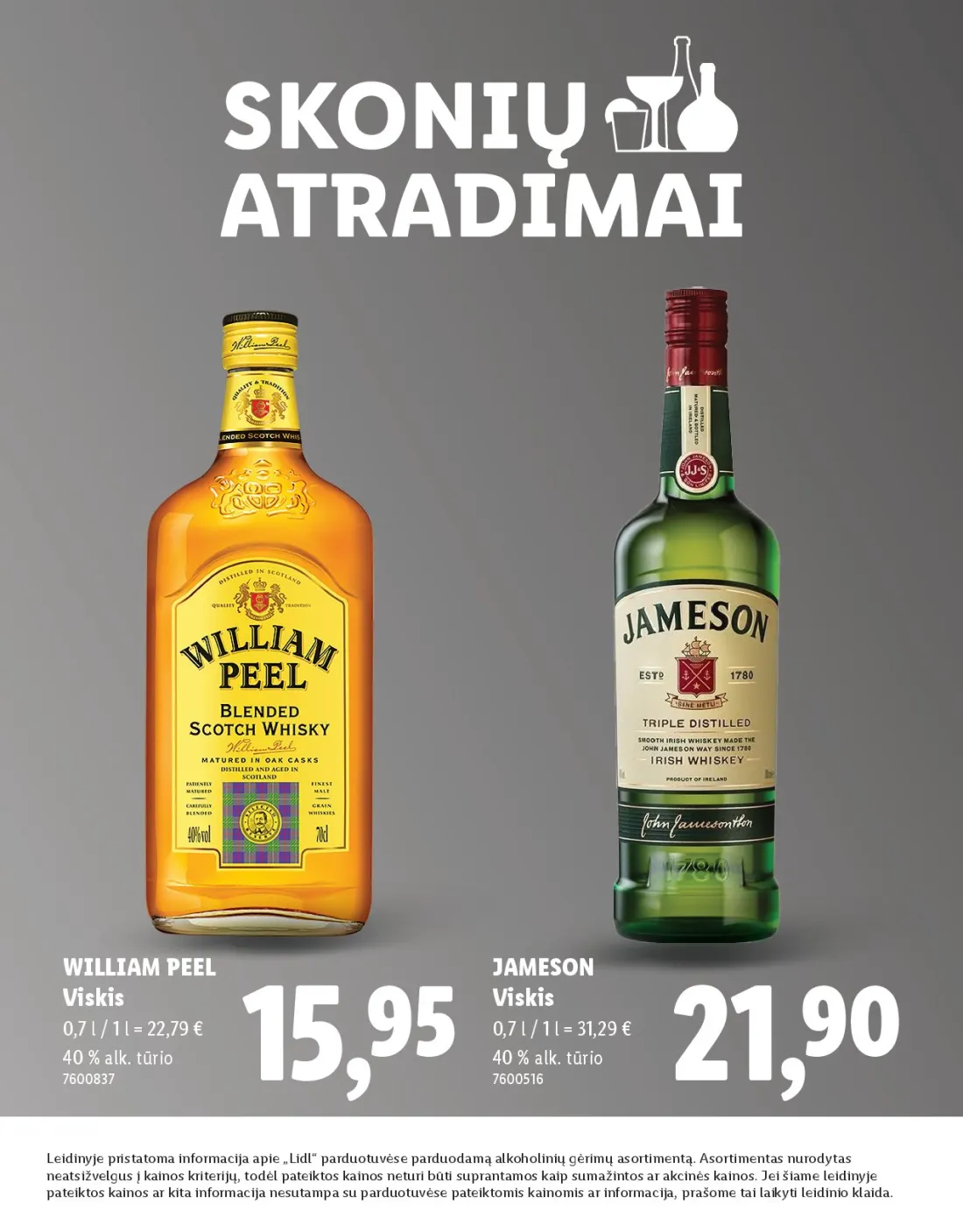 LIDL Skonio atradimai, 4 psl.: WILLIAM PEEL JAMESON Viskis alk tūrio Leidinyje pristatoma informacija apie Lidl parduotuvėse parduodamą alko…