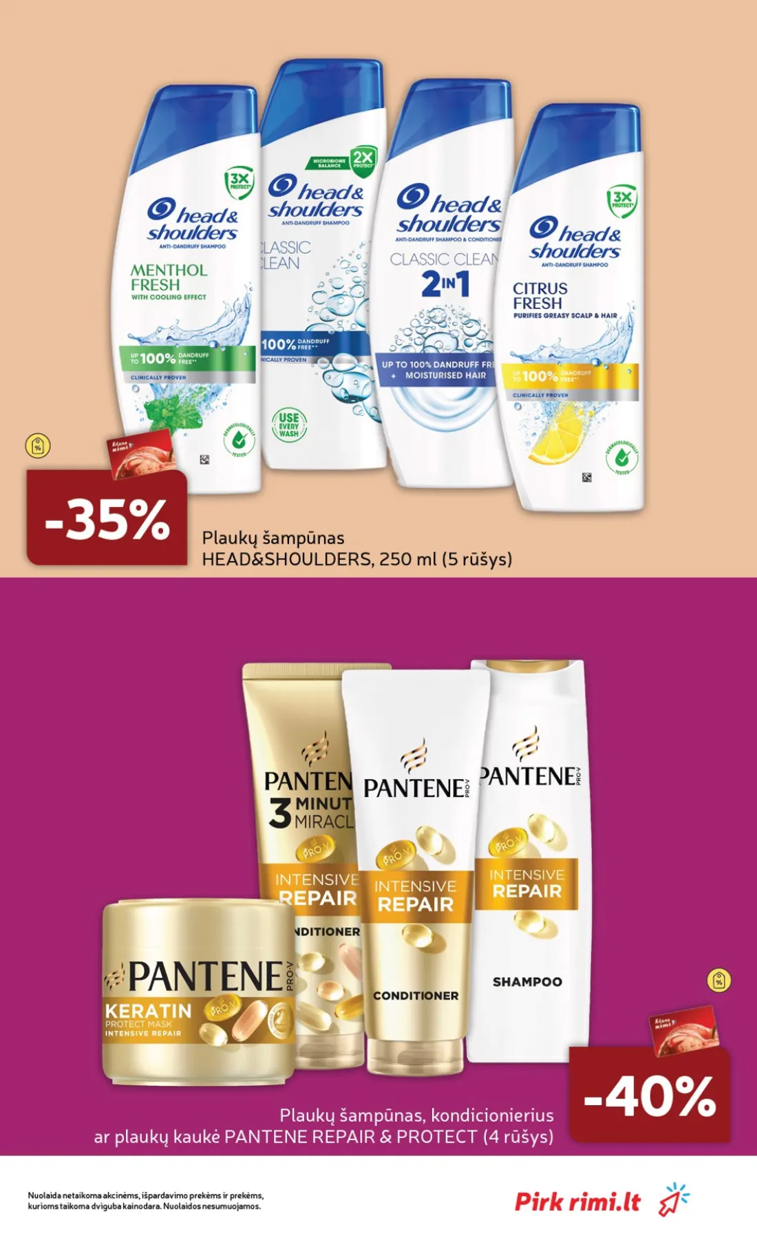 RIMI GROŽIO prekių katalogas Nr. 11, 5 psl.: Plaukų šampūnas HEAD&SHOULDERS rūšys kondicionierius kaukė PANTENE REPAIR PROTECT Nuolaida netaikoma akcinėms…
