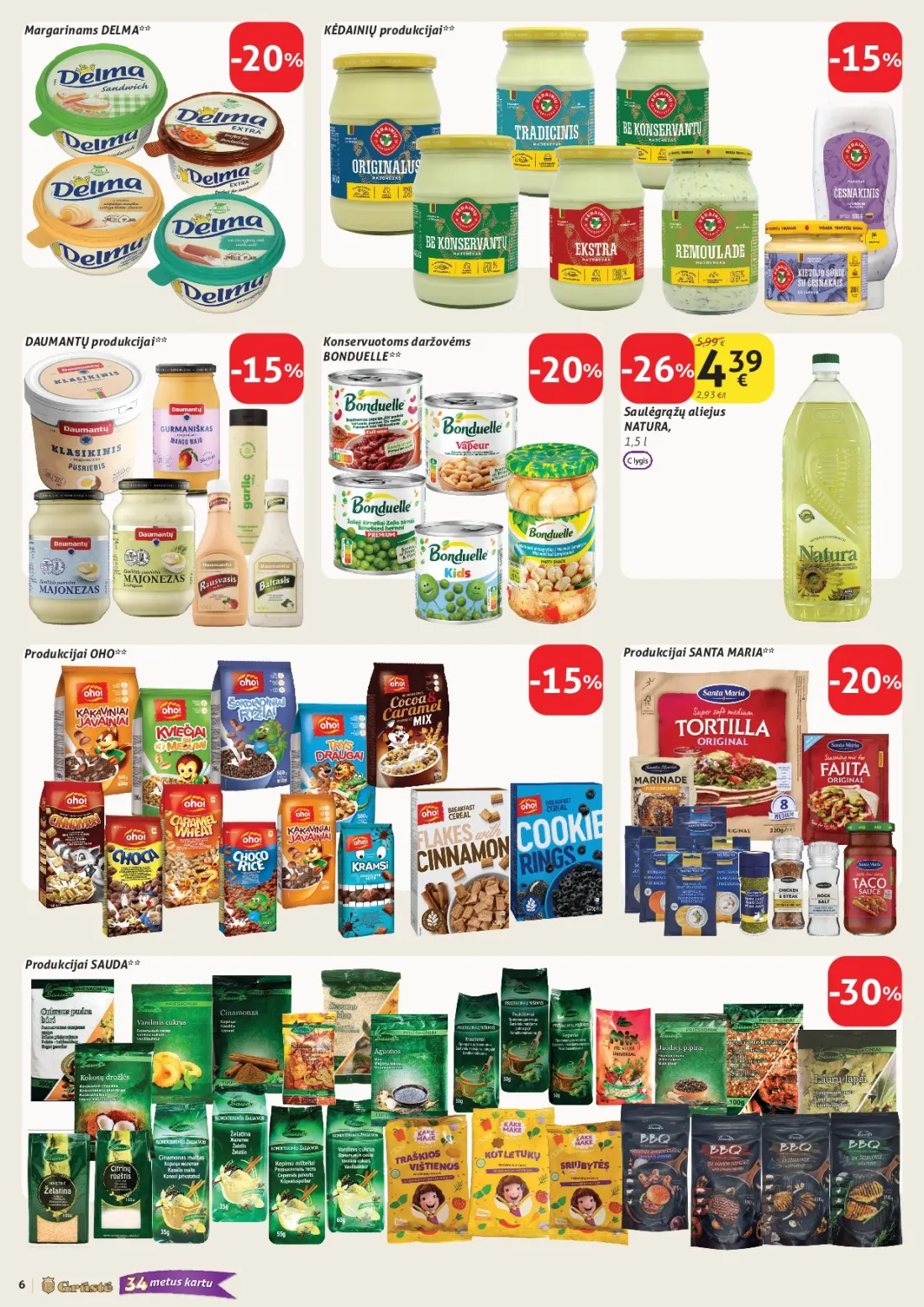 GRŪSTĖ akcijų leidinys Nr.30, 6 psl.: KĖDAINIŲ produkcijai Margarinams DELMA Konservuotoms daržovėms DAUMANTŲ BONDUELLE Saulėgrąžų aliejus NATURA S…