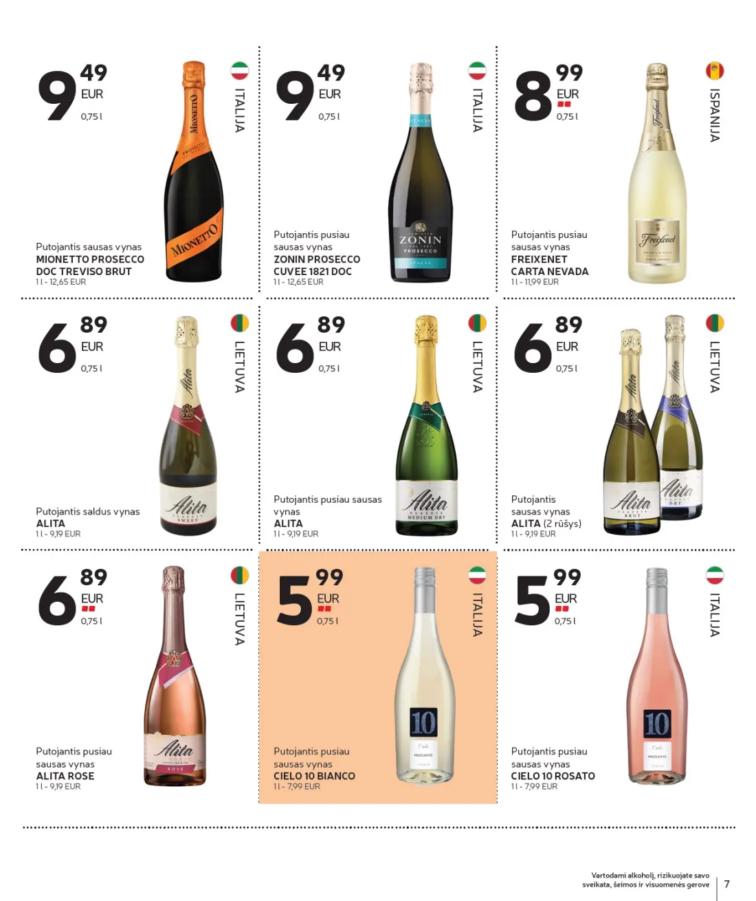 RIMI Alkoholinių gėrimų asortimento katalogas Nr. 21, 7 psl.: Vartodami alkoholį rizikuojate savo sveikata šeimos visuomenės gerove ISPANIJA LIETUVA ITALIJA Putojantis sau…
