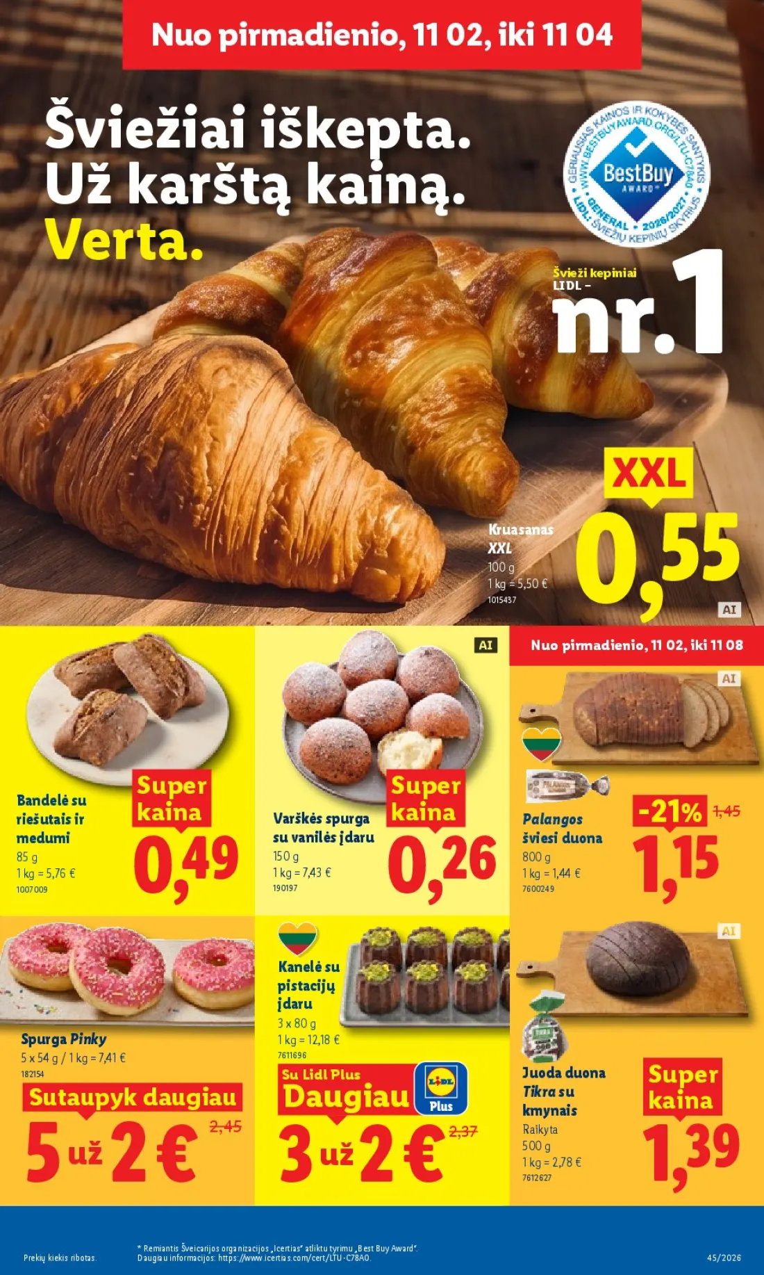 LIDL Maisto prekių pasiūlymai, 7 psl.: pirmadienio Šviežiai iškepta karštą kainą Verta Švieži kepiniai LIDL XXL Kruasanas Super Bandelė Varškės spur…