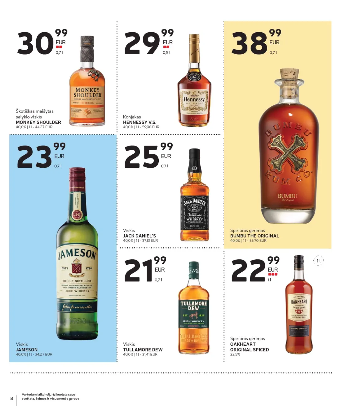 RIMI Alkoholinių gėrimų asortimento katalogas Nr. 21, 8 psl.: Vartodami alkoholį rizikuojate savo sveikata šeimos visuomenės gerove Viskis TULLAMORE DEW Spiritinis gėrimas…
