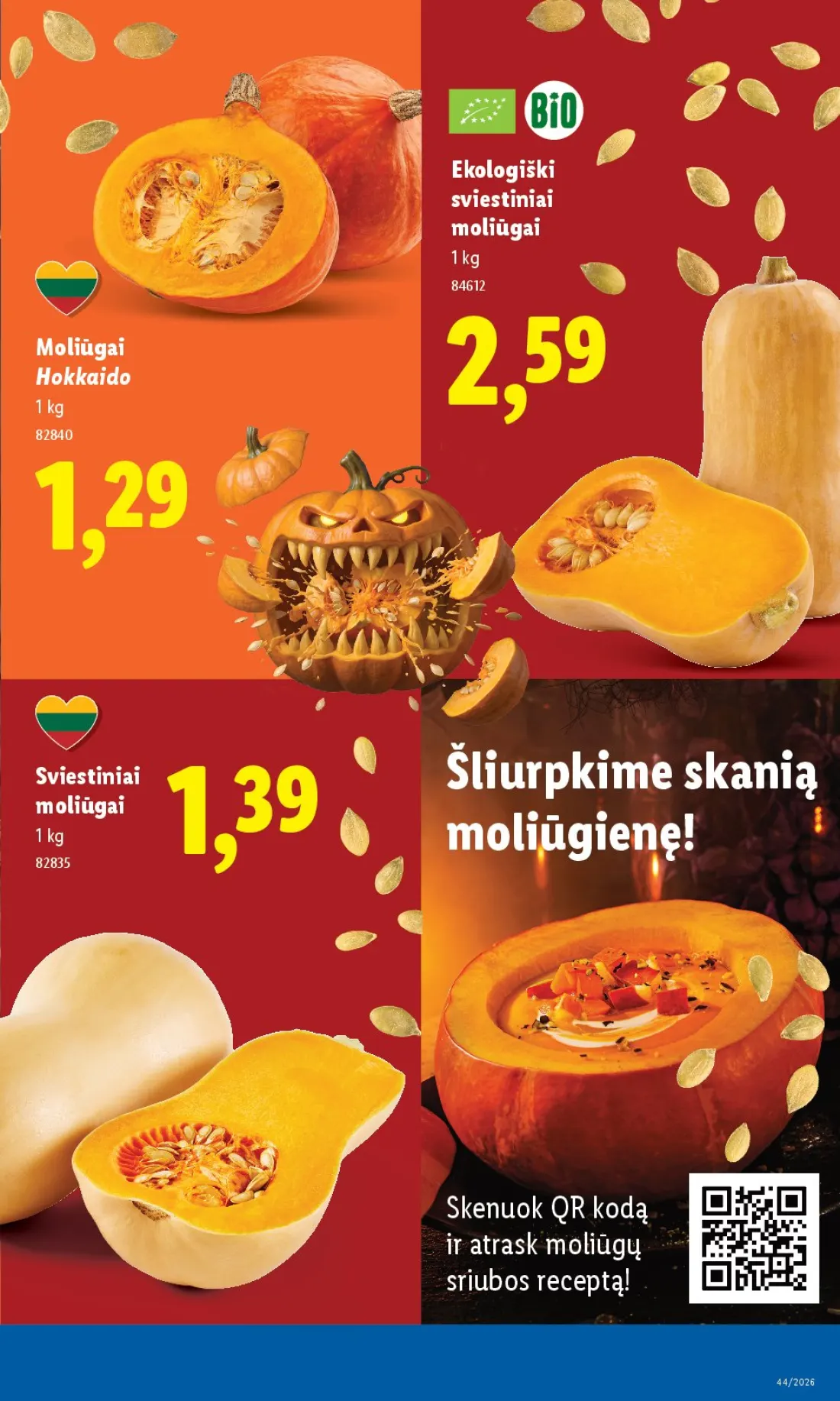 LIDL Maisto prekių pasiūlymai, 9 psl.: Ekologiški sviestiniai moliūgai Hokkaido Šliurpkime skanią moliūgienę Skenuok kodą atrask moliūgų sriubos rec…