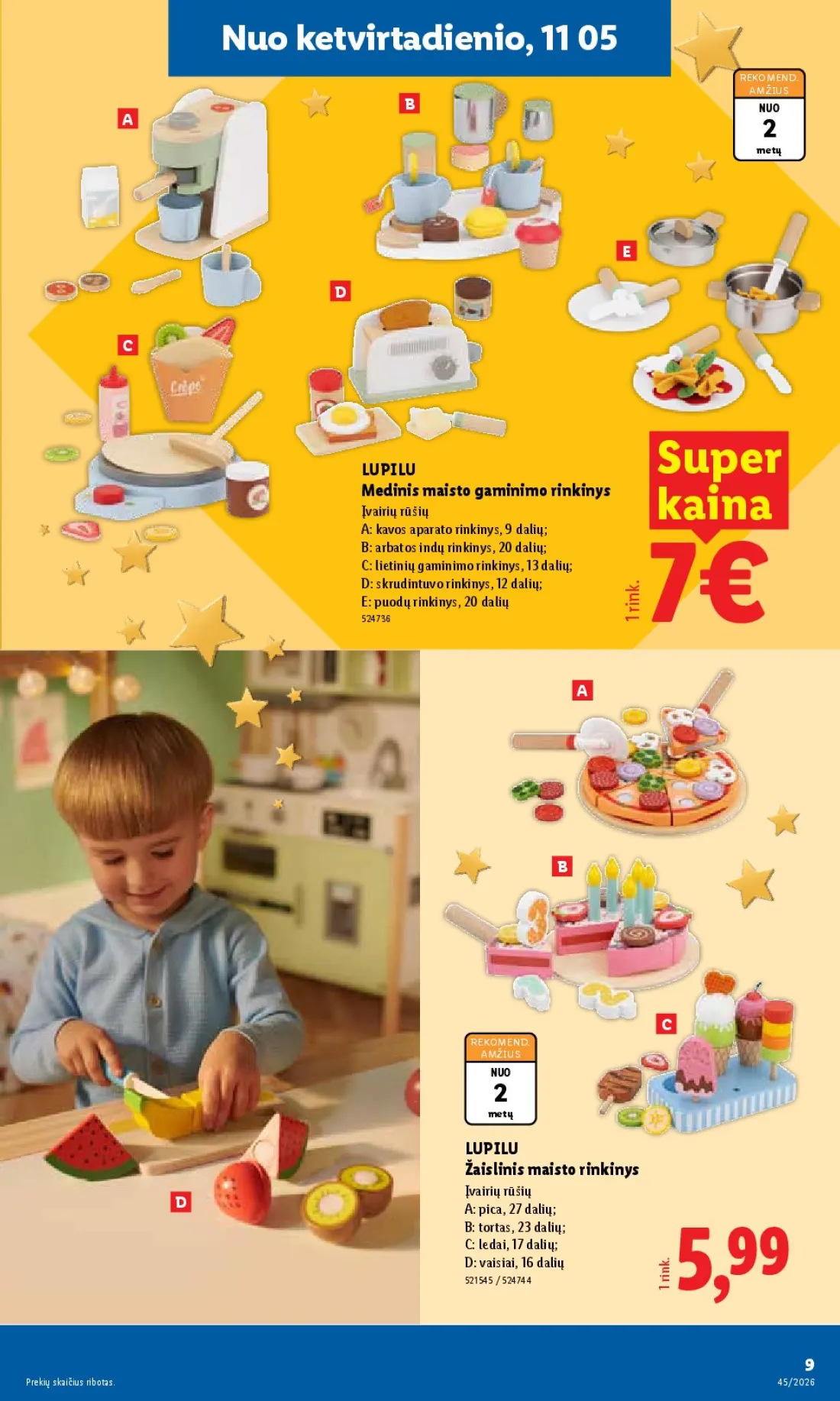 LIDL Ne maisto prekių pasiūlymai, 9 psl.: ketvirtadienio REKOMEND AMŽIUS metų LUPILU Super Medinis maisto gaminimo rinkinys Įvairių rūšių kavos aparato…
