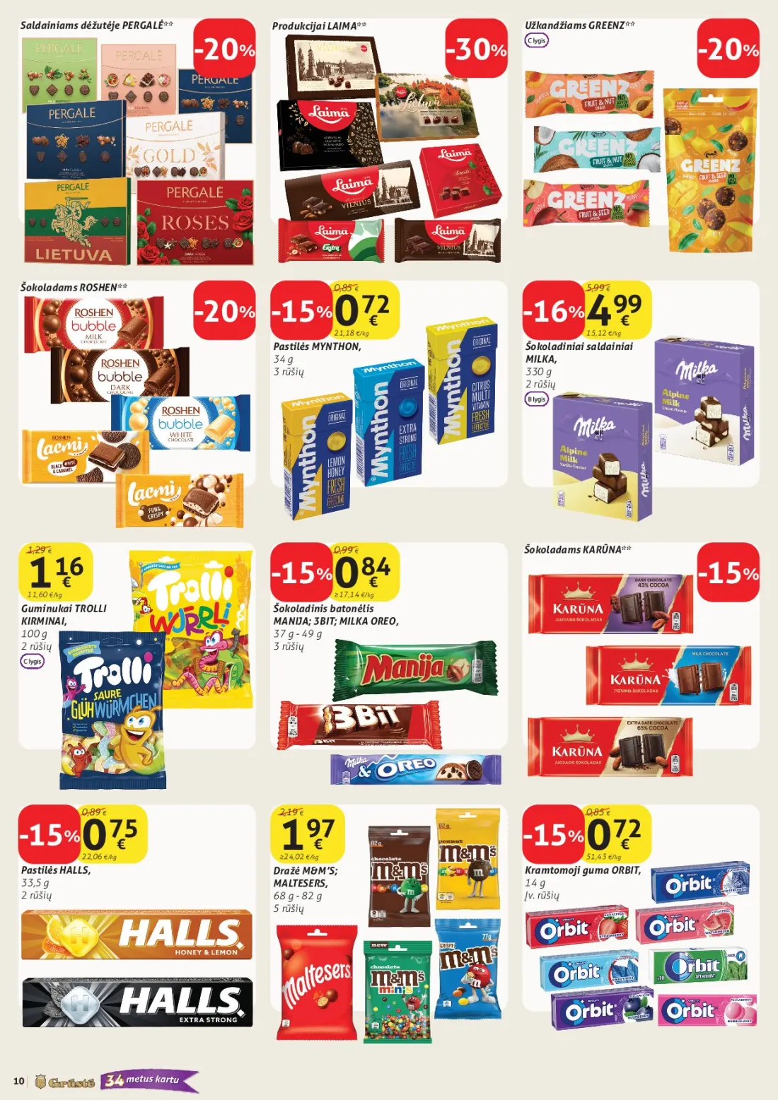 GRŪSTĖ akcijų leidinys Nr.30, 10 psl.: Saldainiams dėžutėje PERGALĖ Užkandžiams GREENZ Produkcijai LAIMA Šokoladams ROSHEN Pastilės MYNTHON Šokoladi…