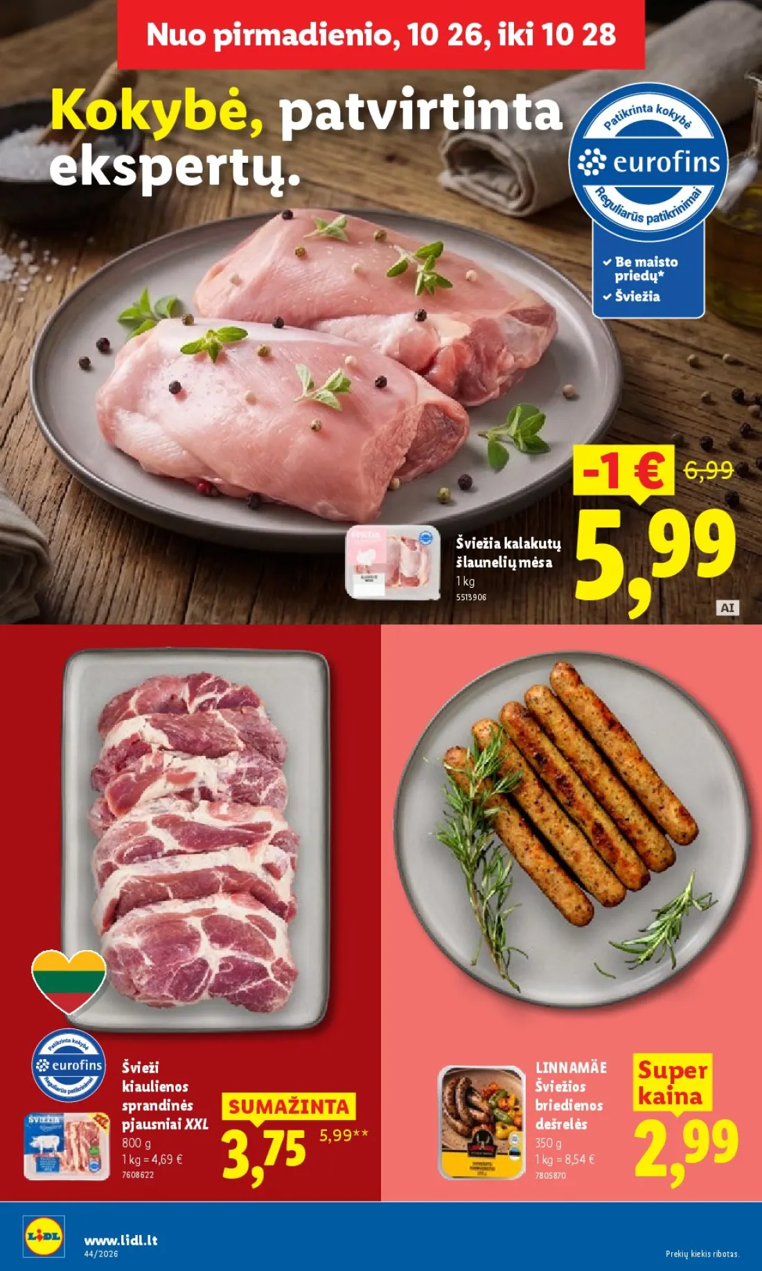LIDL Maisto prekių pasiūlymai, 11 psl.: pirmadienio Kokybė patvirtinta ekspertų Šviežia kalakutų šlaunelių mėsa Švieži LINNAMÄE kiaulienos Super Švie…