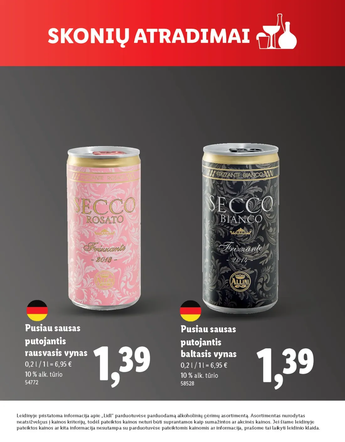 LIDL Skonio atradimai, 11 psl.: Pusiau sausas putojantis rausvasis vynas baltasis alk tūrio Leidinyje pristatoma informacija apie Lidl parduo…