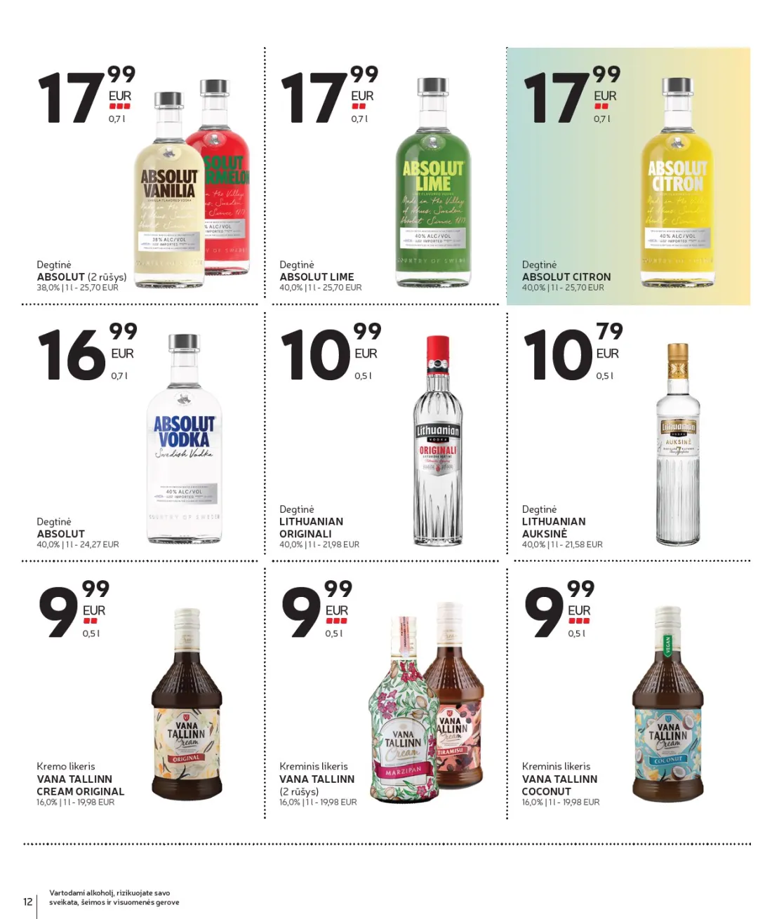 RIMI Alkoholinių gėrimų asortimento katalogas Nr. 21, 12 psl.: Vartodami alkoholį rizikuojate savo sveikata šeimos visuomenės gerove Degtinė ABSOLUT rūšys LIME CITRON LITHU…