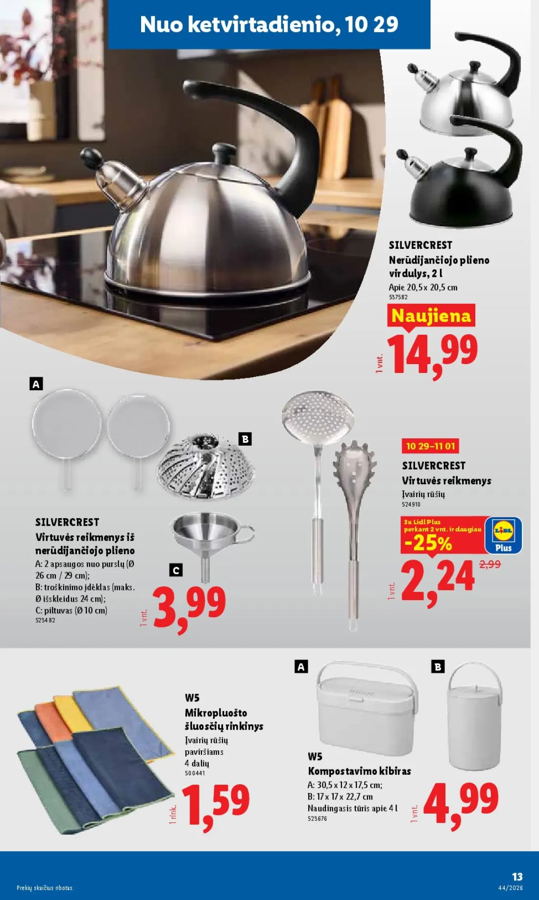 LIDL Ne maisto prekių pasiūlymai, 13 psl.: ketvirtadienio SILVERCREST Nerūdijančiojo plieno virdulys Apie Naujiena v14,99 Virtuvės reikmenys Įvairių rūš…
