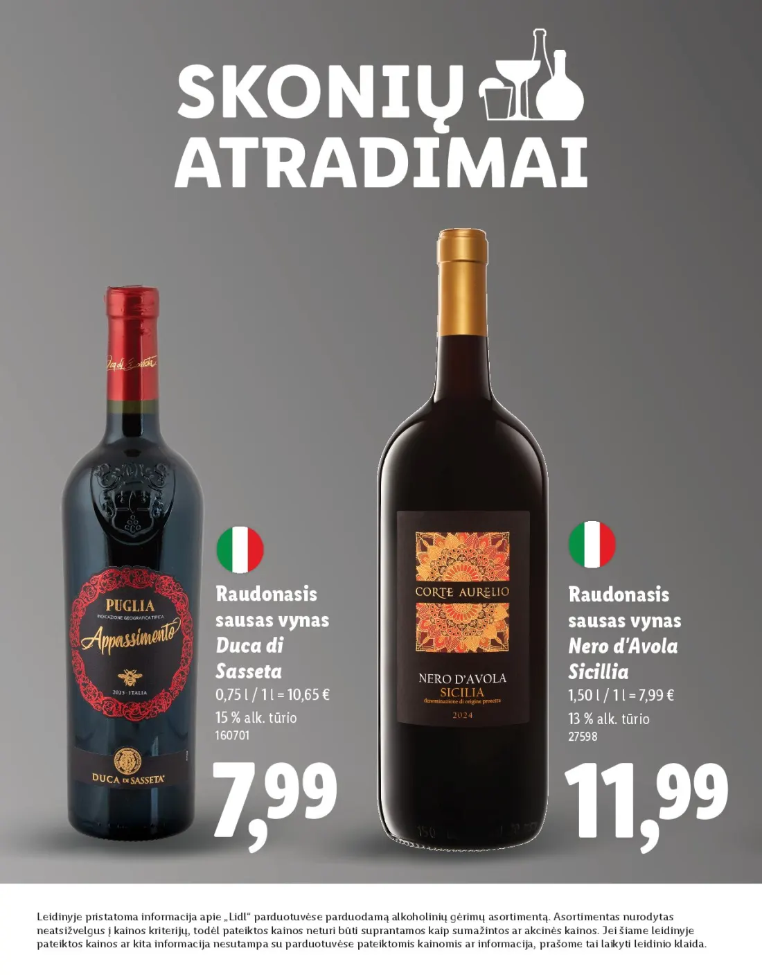 LIDL Skonio atradimai, 14 psl.: Raudonasis sausas vynas Duca Nero d'Avola Sasseta Sicillia alk tūrio Leidinyje pristatoma informacija apie Li…