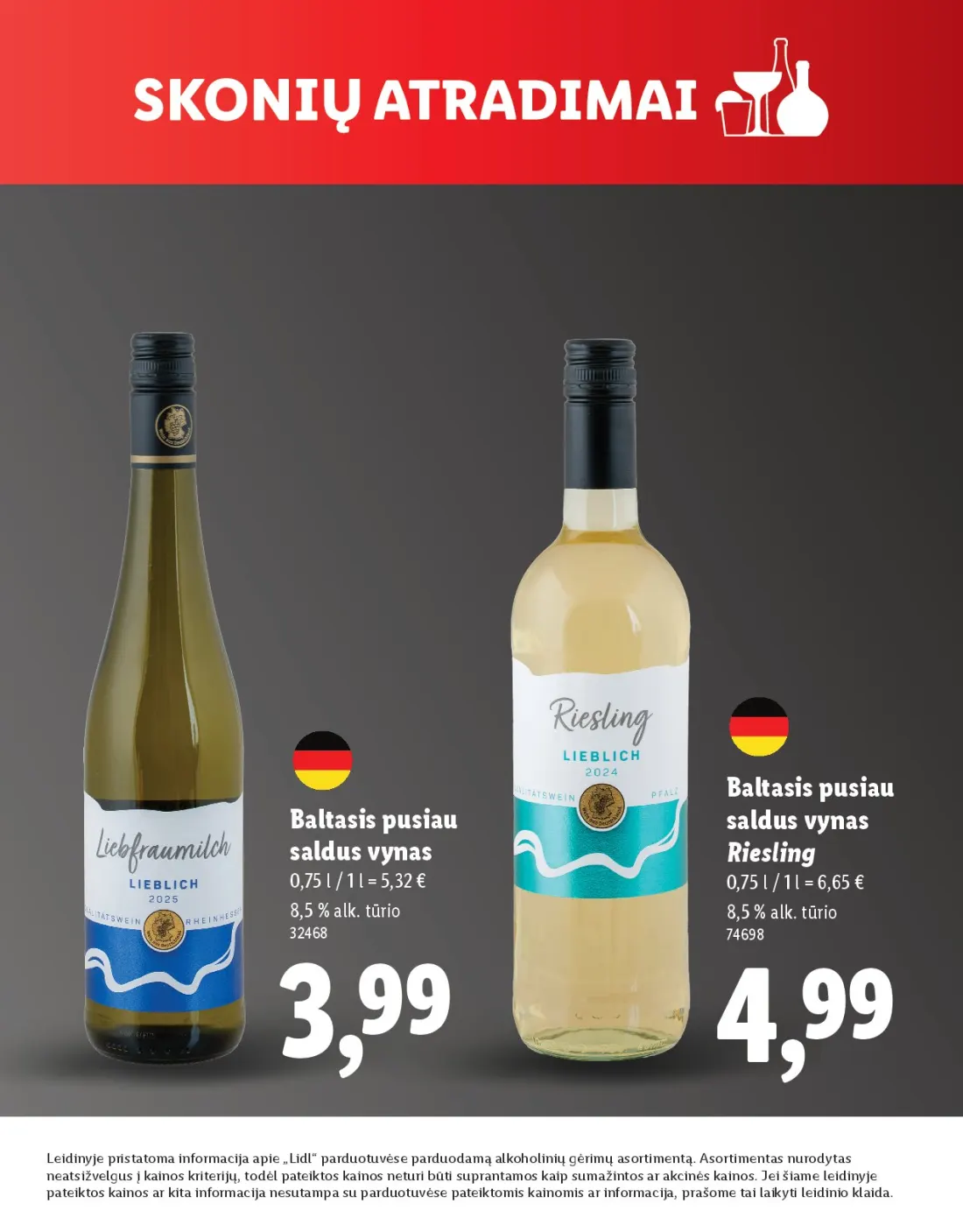 LIDL Skonio atradimai, 15 psl.: Baltasis pusiau saldus vynas Riesling alk tūrio Leidinyje pristatoma informacija apie Lidl parduotuvėse pardu…