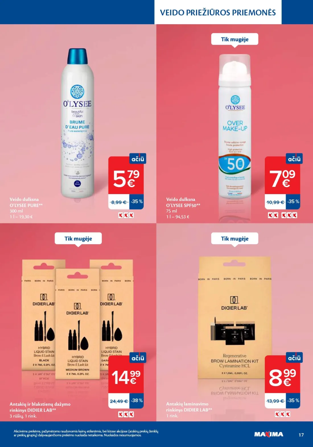 MAXIMA Grožio mugė, 17 psl.: VEIDO PRIEŽIŪROS PRIEMONĖS dulksna O‘LYSEE PURE SPF50 Antakių blakstienų dažymo rinkinys DIDIER LAB rūšių rin…