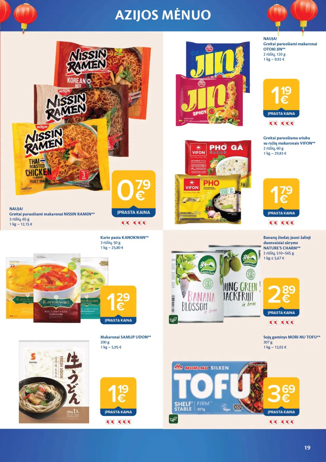 MAXIMA Azijos mėnuo, 19 psl.: NAUJA Greitai paruošiami makaronai NISSIN RAMEN rūšių ĮPRASTA Kario pasta KANOKWAN SAMLIP UDON OTOKI JIN paru…
