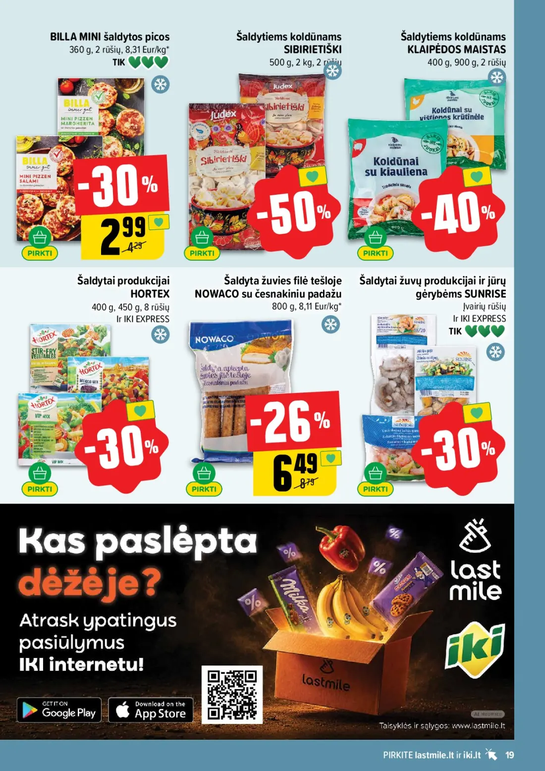 IKI akcijų leidinys Nr.44, 19 psl.: BILLA MINI šaldytos picos Šaldytiems koldūnams rūšių Eur/kg SIBIRIETIŠKI KLAIPĖDOS MAISTAS Šaldytai produkcij…