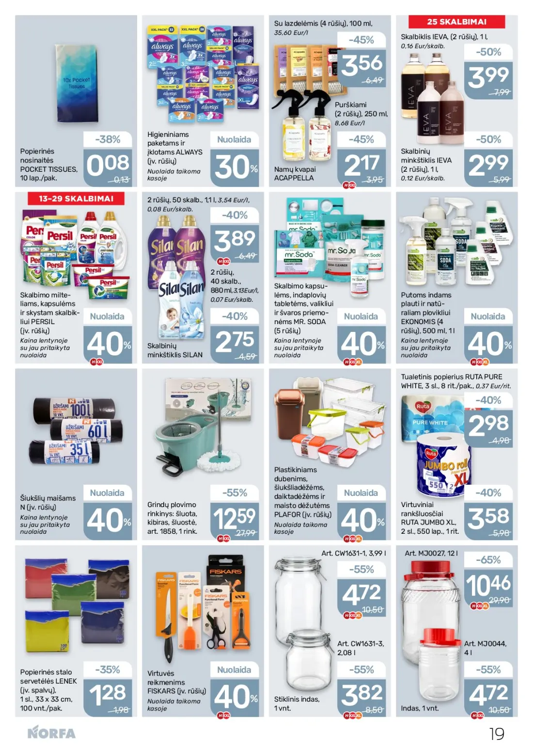 NORFA akcijų leidinys Nr.22, 19 psl.: SKALBIMAI lazdelėmis rūšių Eur/l Skalbiklis IEVA Eur/skalb Purškiami Higieniniams Nuolaida paketams Popierinė…