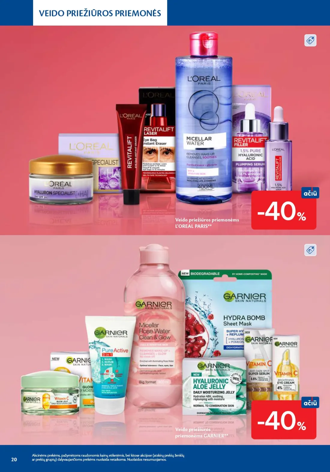MAXIMA Grožio mugė, 20 psl.: VEIDO PRIEŽIŪROS PRIEMONĖS priemonėms L‘OREAL PARIS GARNIER Akcinėms prekėms pažymėtoms raudonomis kainų etik…