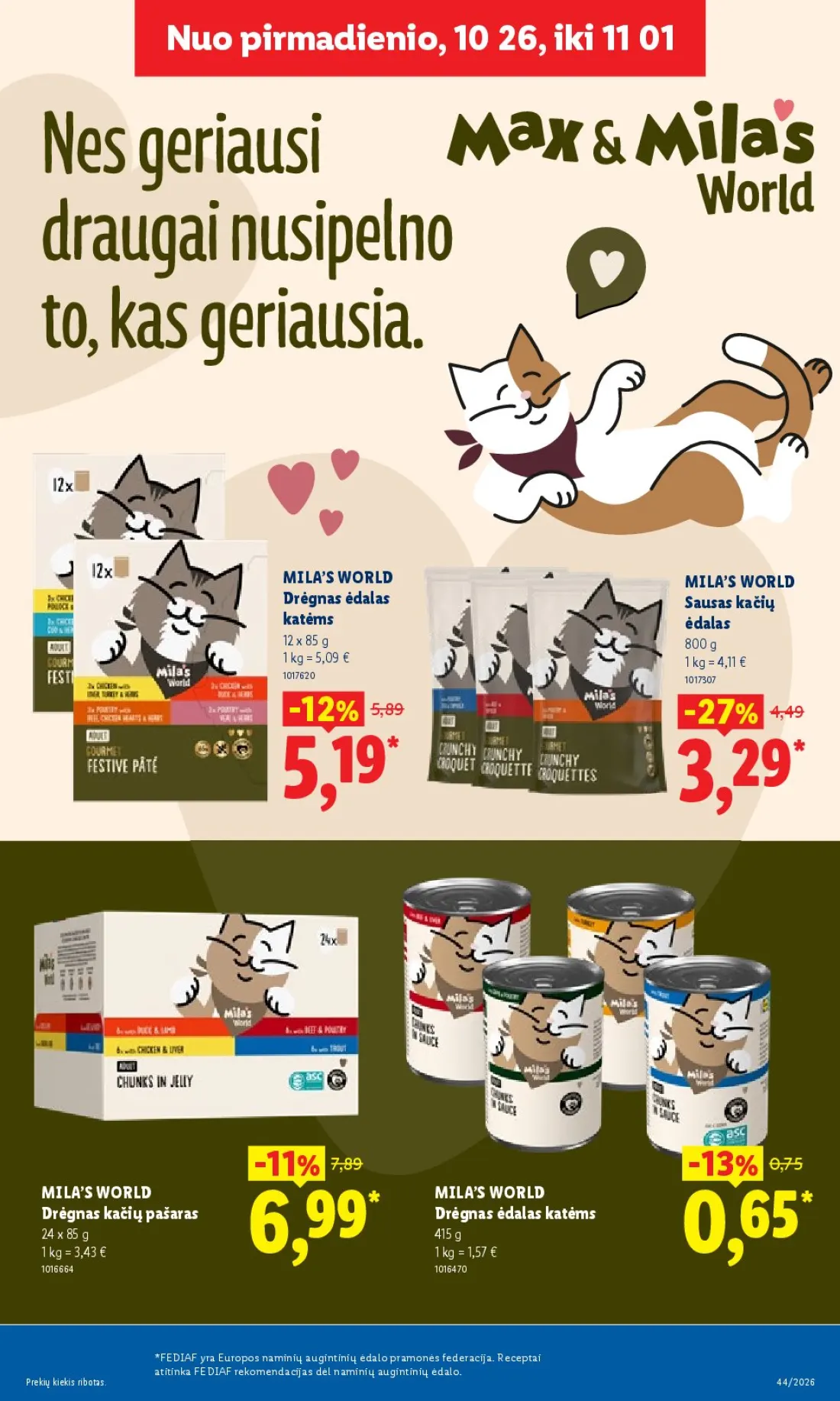 LIDL Maisto prekių pasiūlymai, 20 psl.: NNNuo pirmadienio,pirmadienio,pirmadienio xx,26,26 MILA’S WORLD Drėgnas ėdalas Sausas kačių katėms pašaras FE…