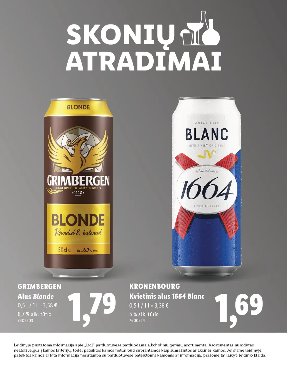 LIDL Skonio atradimai, 22 psl.: GRIMBERGEN KRONENBOURG Kvietinis alus Blanc Blonde alk tūrio Leidinyje pristatoma informacija apie Lidl pardu…