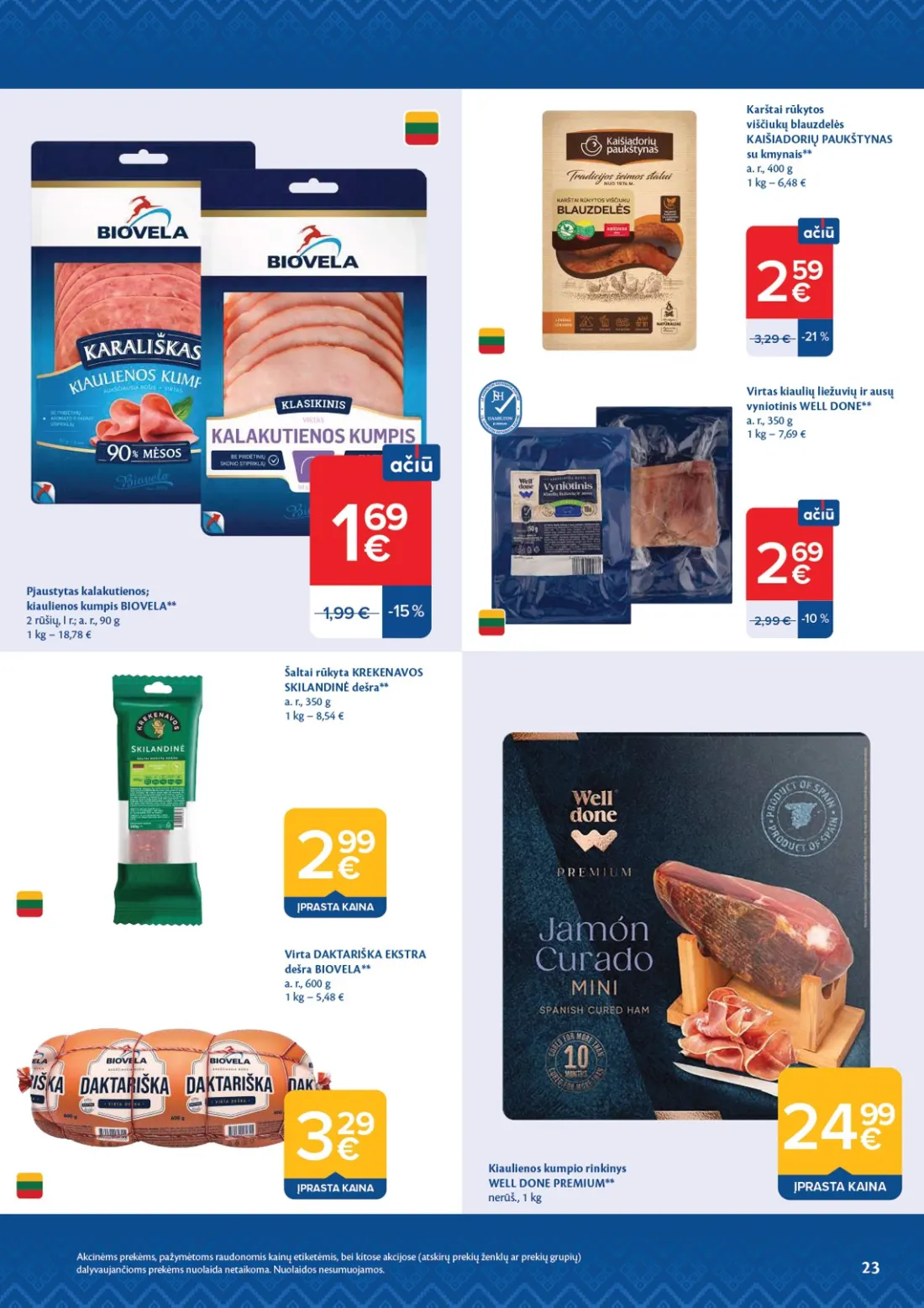 MAXIMA AČIŪ savaitinis leidinys Nr. 44, 23 psl.: Akcinėms prekėms pažymėtoms raudonomis kainų etiketėmis bei kitose akcijose atskirų prekių ženklų grupių daly…