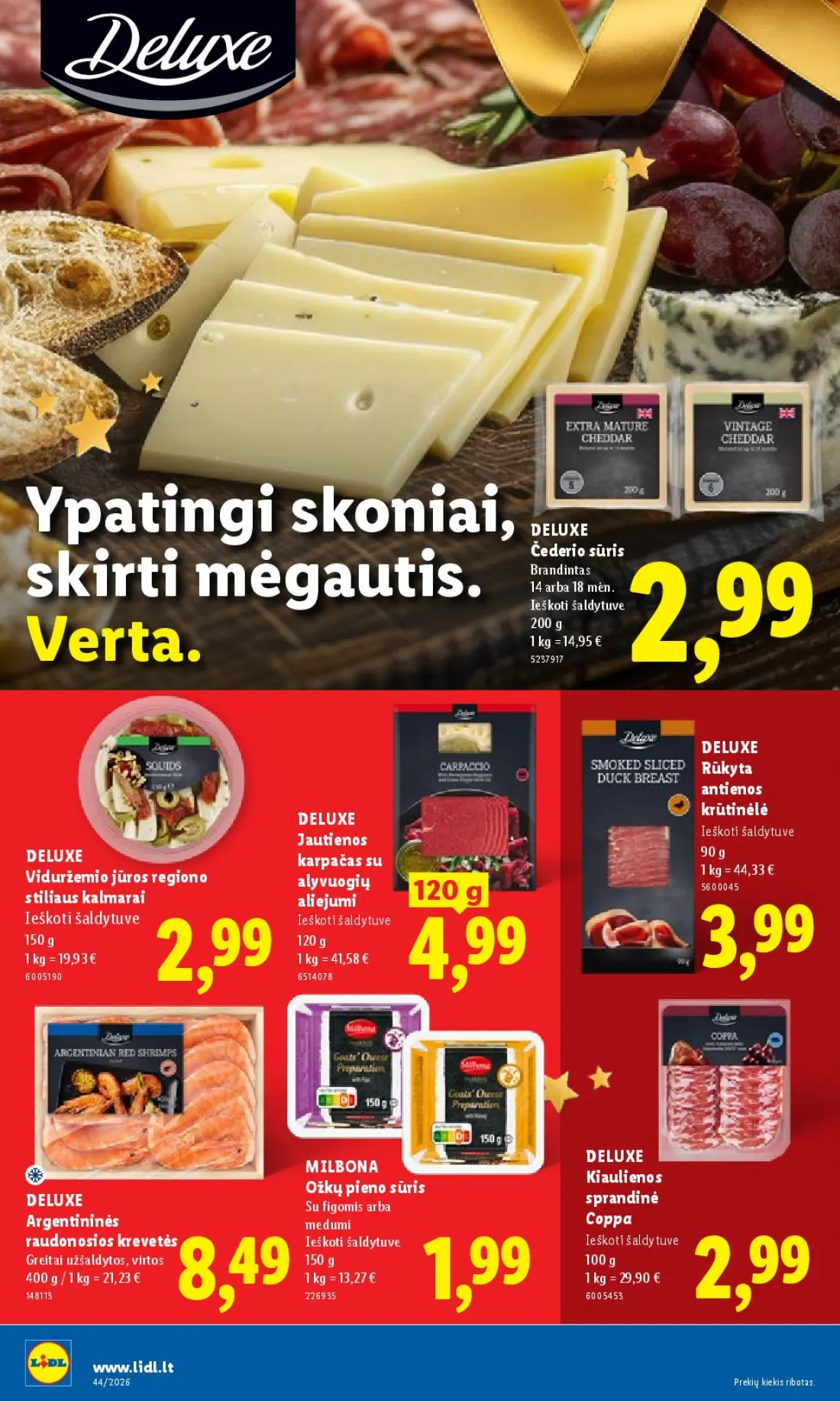 LIDL Maisto prekių pasiūlymai, 24 psl.: Ypatingi skoniai DELUXE Čederio sūris Brandintas skirti mėgautis mėn Ieškoti šaldytuve Verta Rūkyta antienos…