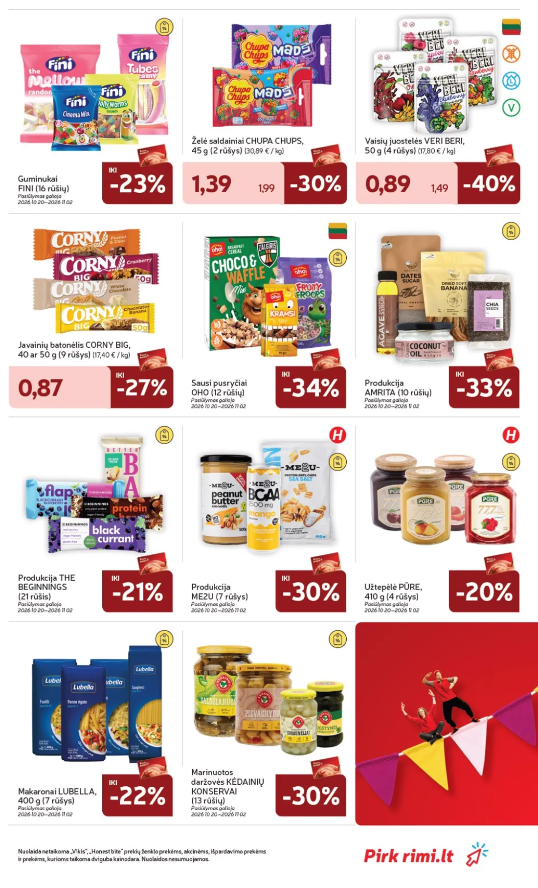 „Rimi“ savaitinis leidinys Nr. 44, 27 psl.: Guminukai FINI rūšių Pasiūlymas galioja Želė saldainiai CHUPA CHUPS rūšys Vaisių juostelės VERI BERI Javainių…