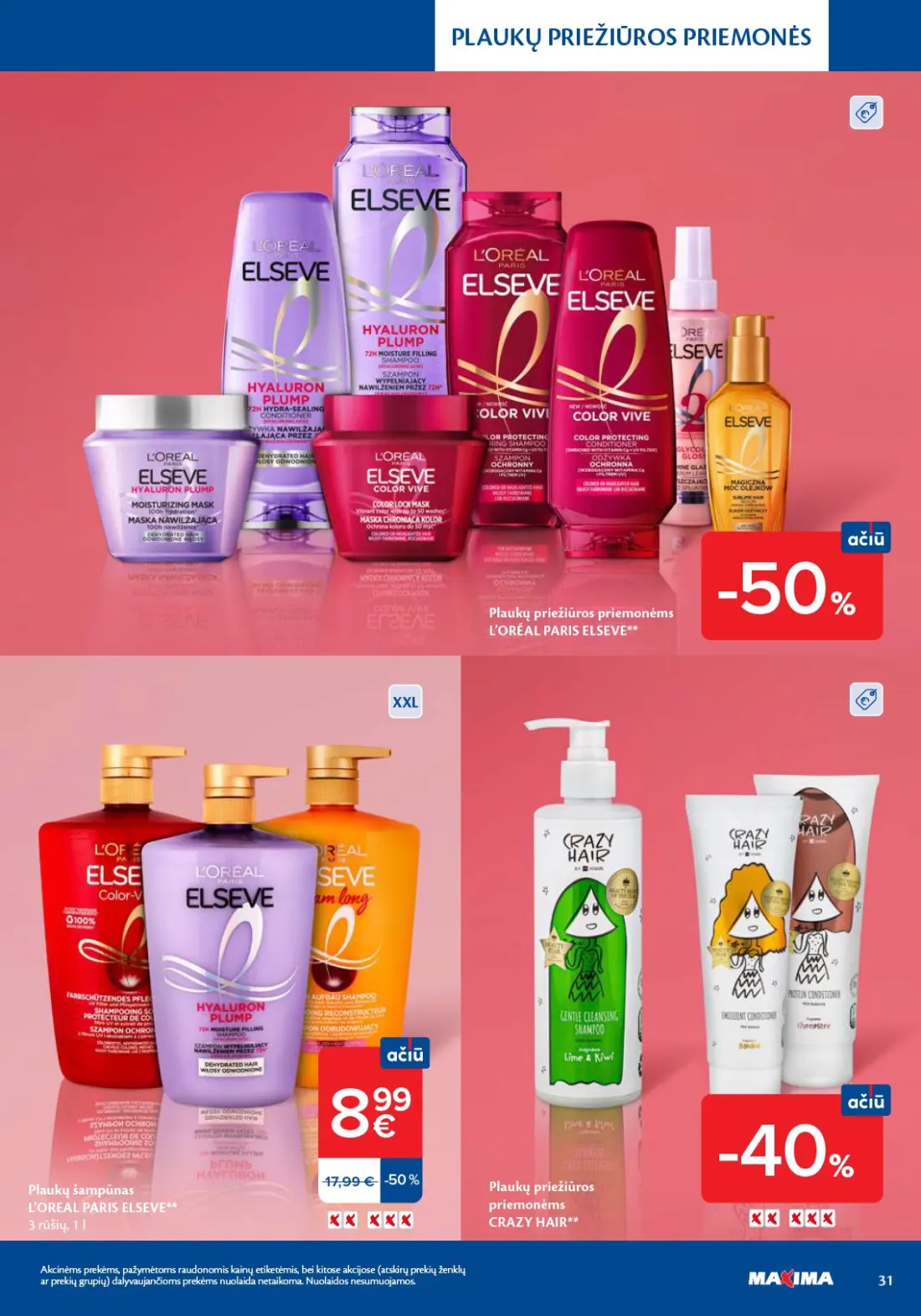 MAXIMA Grožio mugė, 31 psl.: PLAUKŲ PRIEŽIŪROS PRIEMONĖS priemonėms L’ORÉAL PARIS ELSEVE XXL šampūnas L’OREAL rūšių CRAZY HAIR Akcinėms pr…