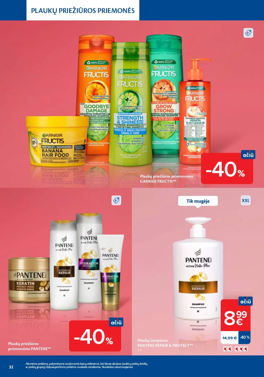 MAXIMA Grožio mugė, 32 psl.: PLAUKŲ PRIEŽIŪROS PRIEMONĖS priemonėms GARNIER FRUCTIS XXL PANTENE šampūnas REPAIR PROTECT Akcinėms prekėms p…