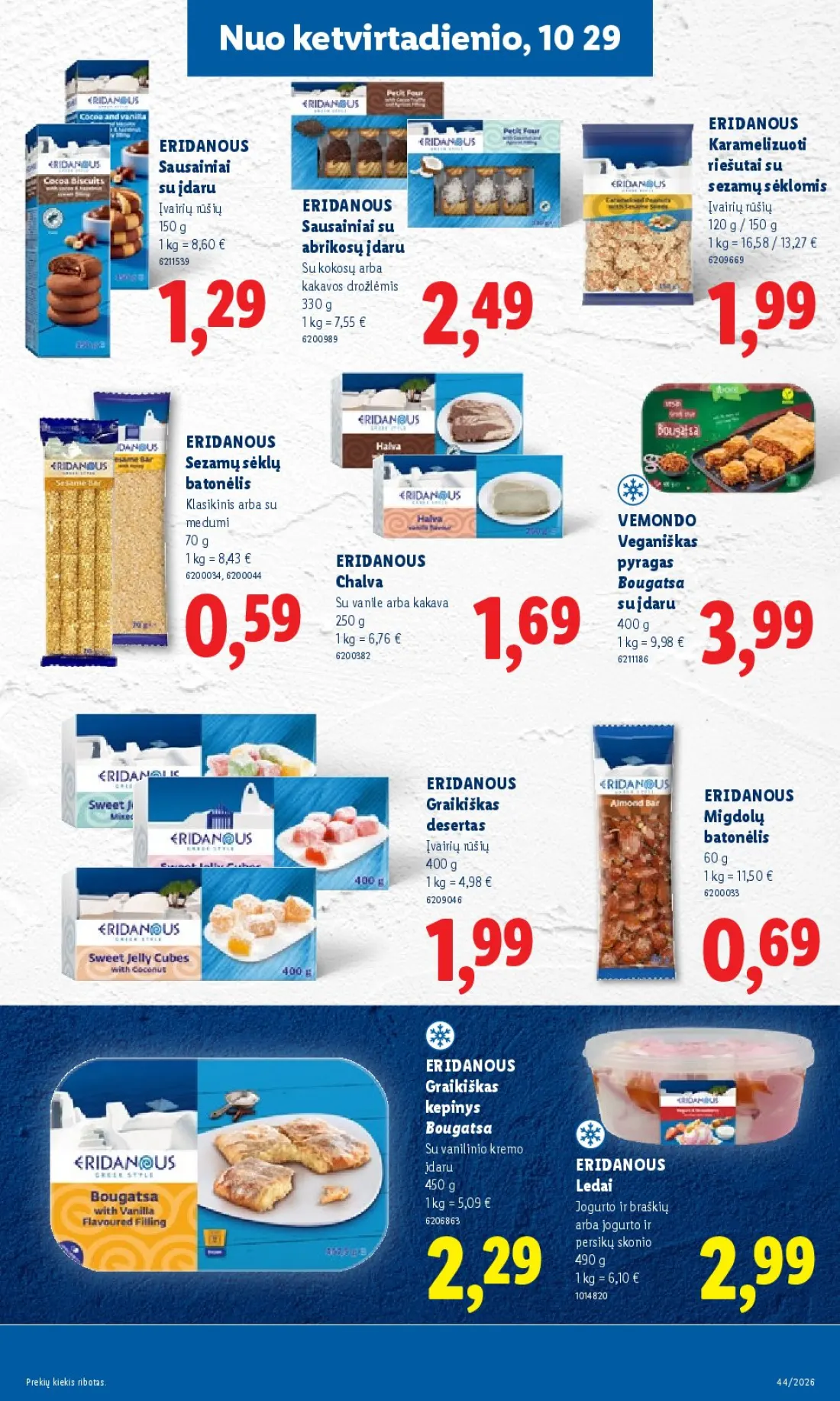 LIDL Maisto prekių pasiūlymai, 33 psl.: ketvirtadienio ERIDANOUS Karamelizuoti Sausainiai riešutai sezamų sėklomis įdaru Įvairių rūšių abrikosų kokos…