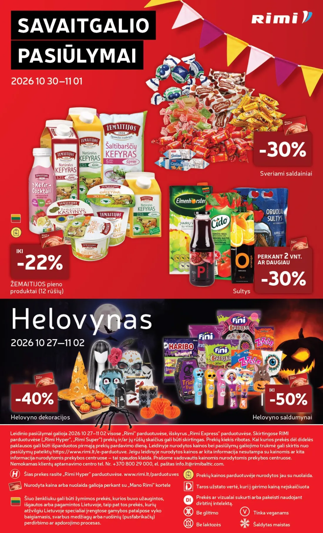 „Rimi“ savaitinis leidinys Nr. 44, 38 psl.: SAVAITGALIO PASIŪLYMAI Sveriami saldainiai ŽEMAITIJOS pieno produktai rūšių Helovynas Sultys PERKANT DAUGIAU…