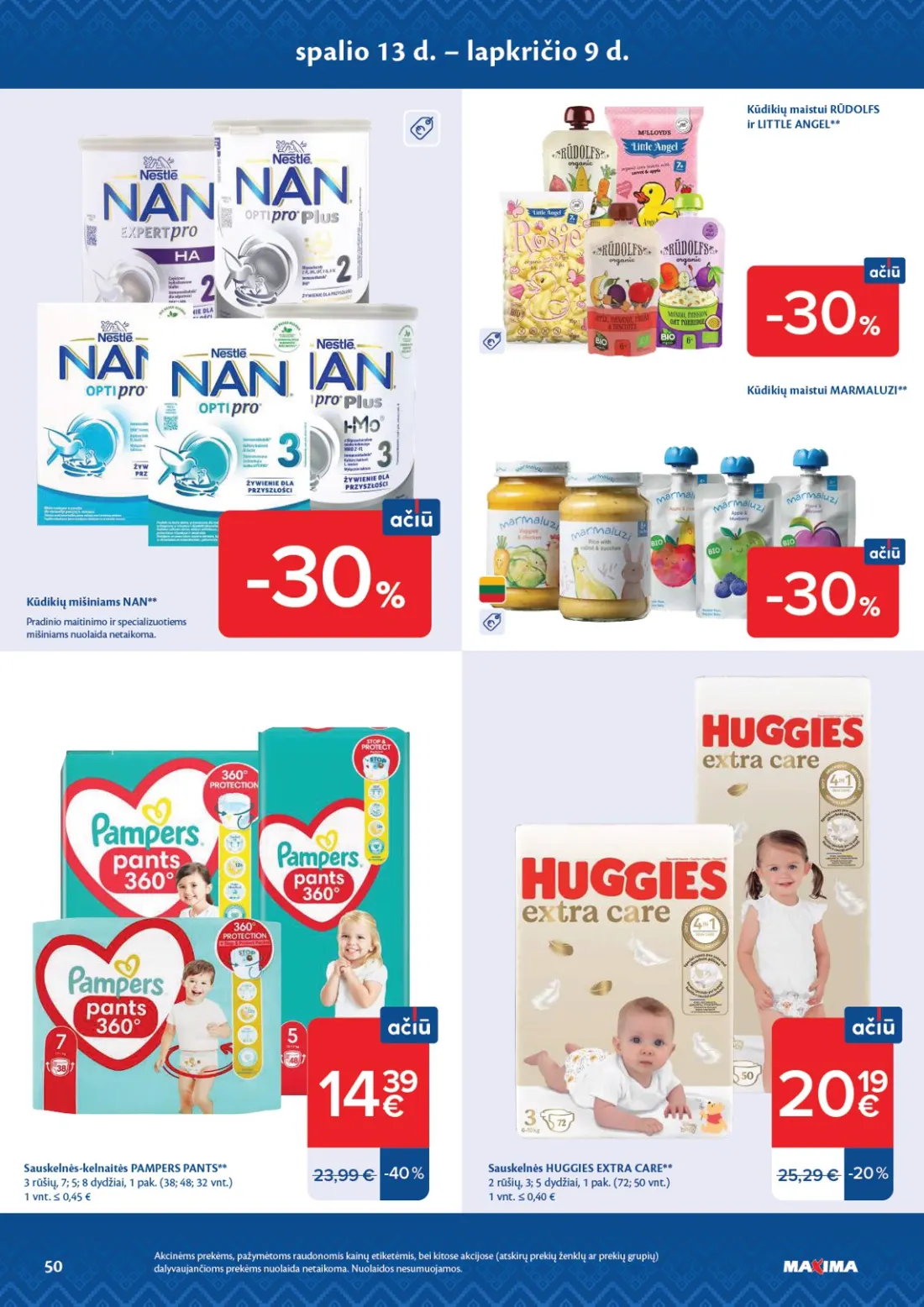 MAXIMA AČIŪ savaitinis leidinys Nr. 44, 50 psl.: spalio lapkričio Kūdikių maistui RŪDOLFS LITTLE ANGEL mišiniams NAN Pradinio maitinimo specializuotiems nuola…
